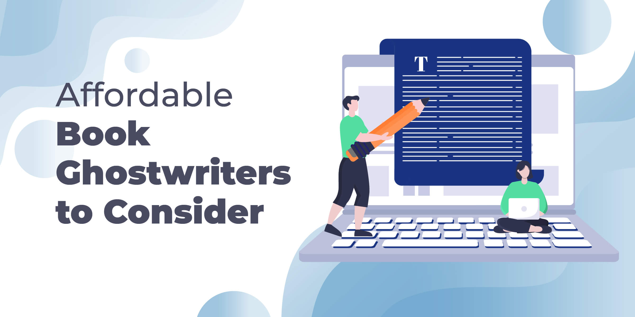 Affordable Book Ghostwriters to Consider