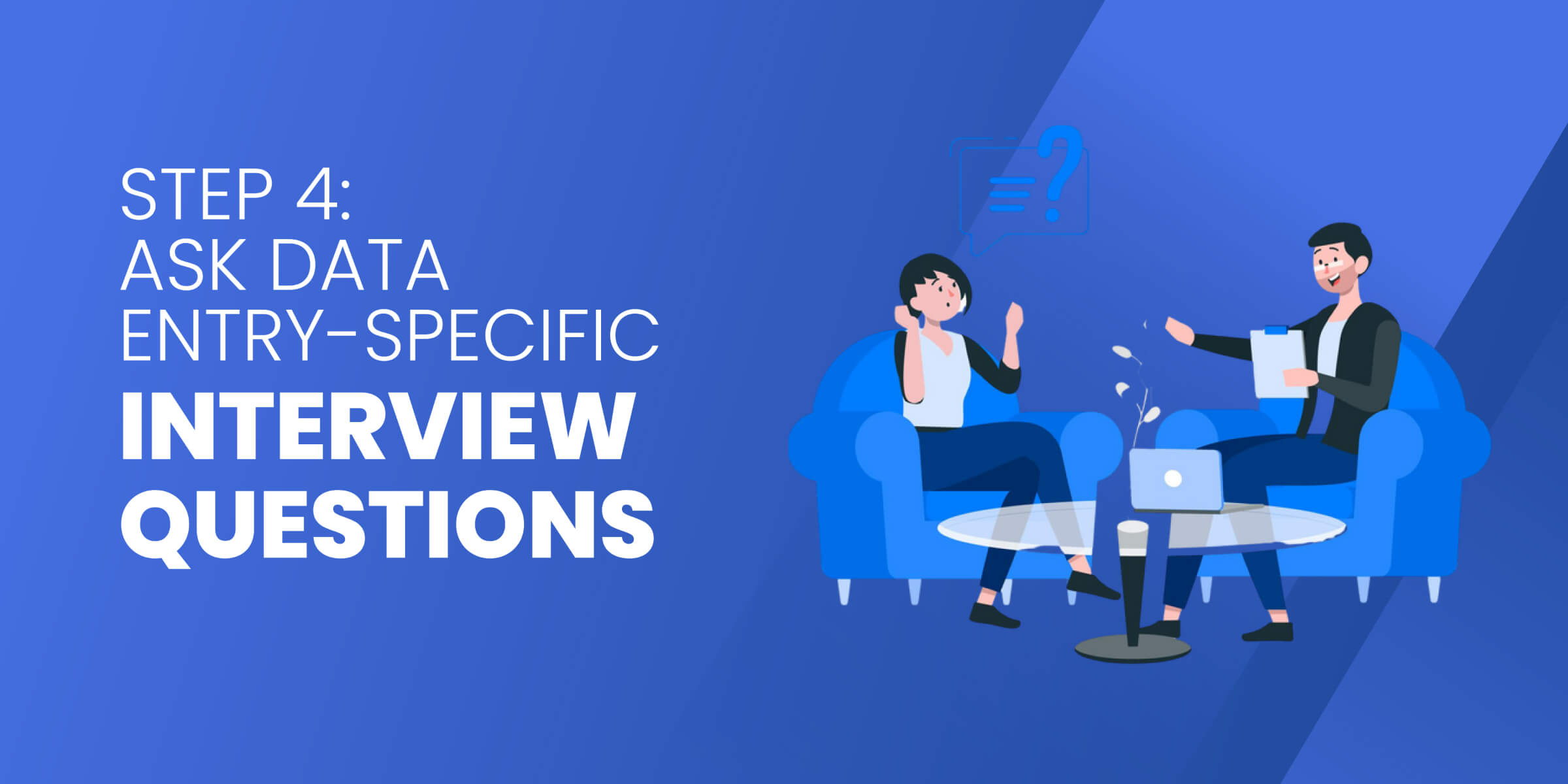 Ask Data Entry Specific Interview Questions