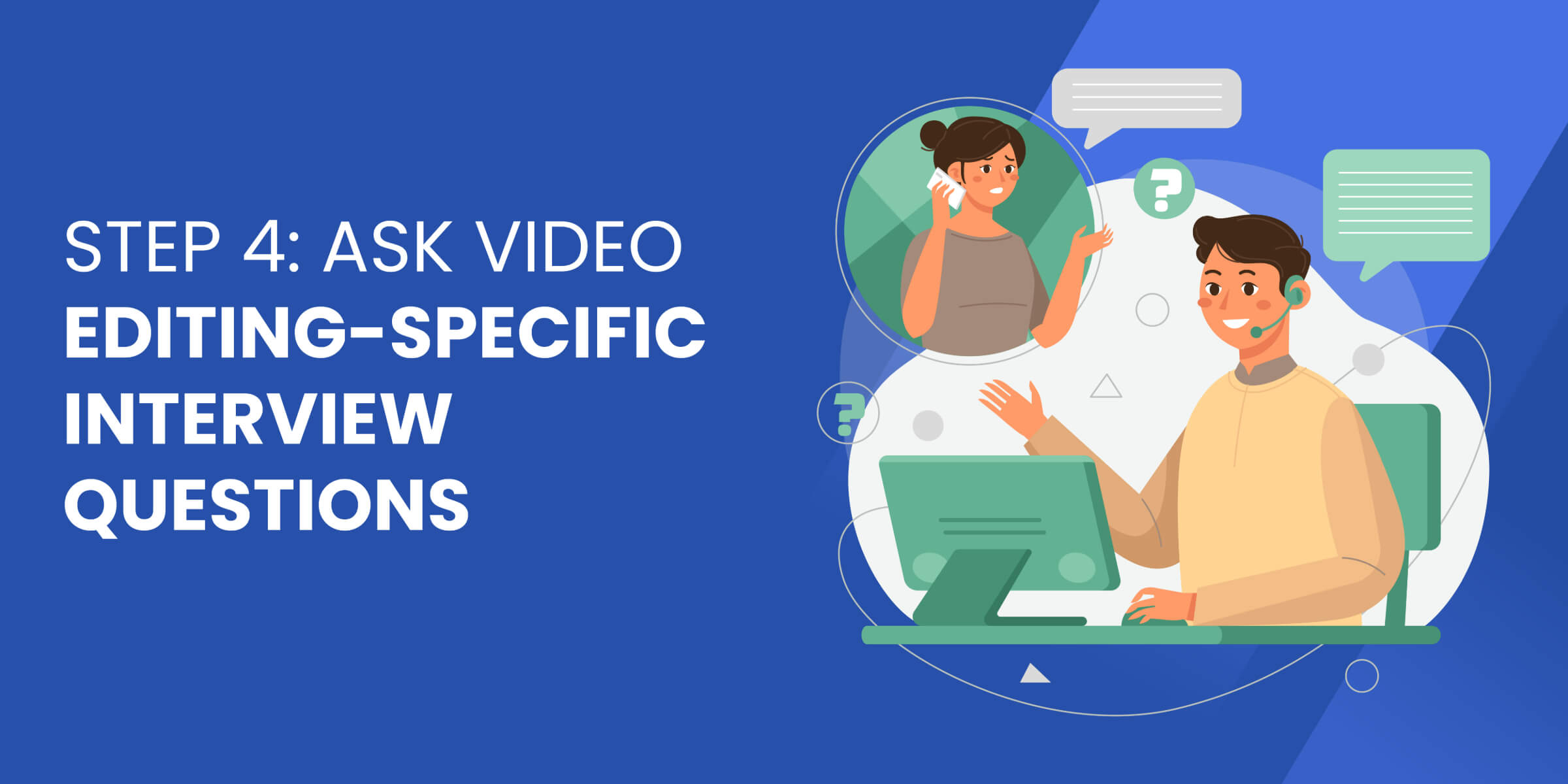 Ask Video Editing Interview Qs