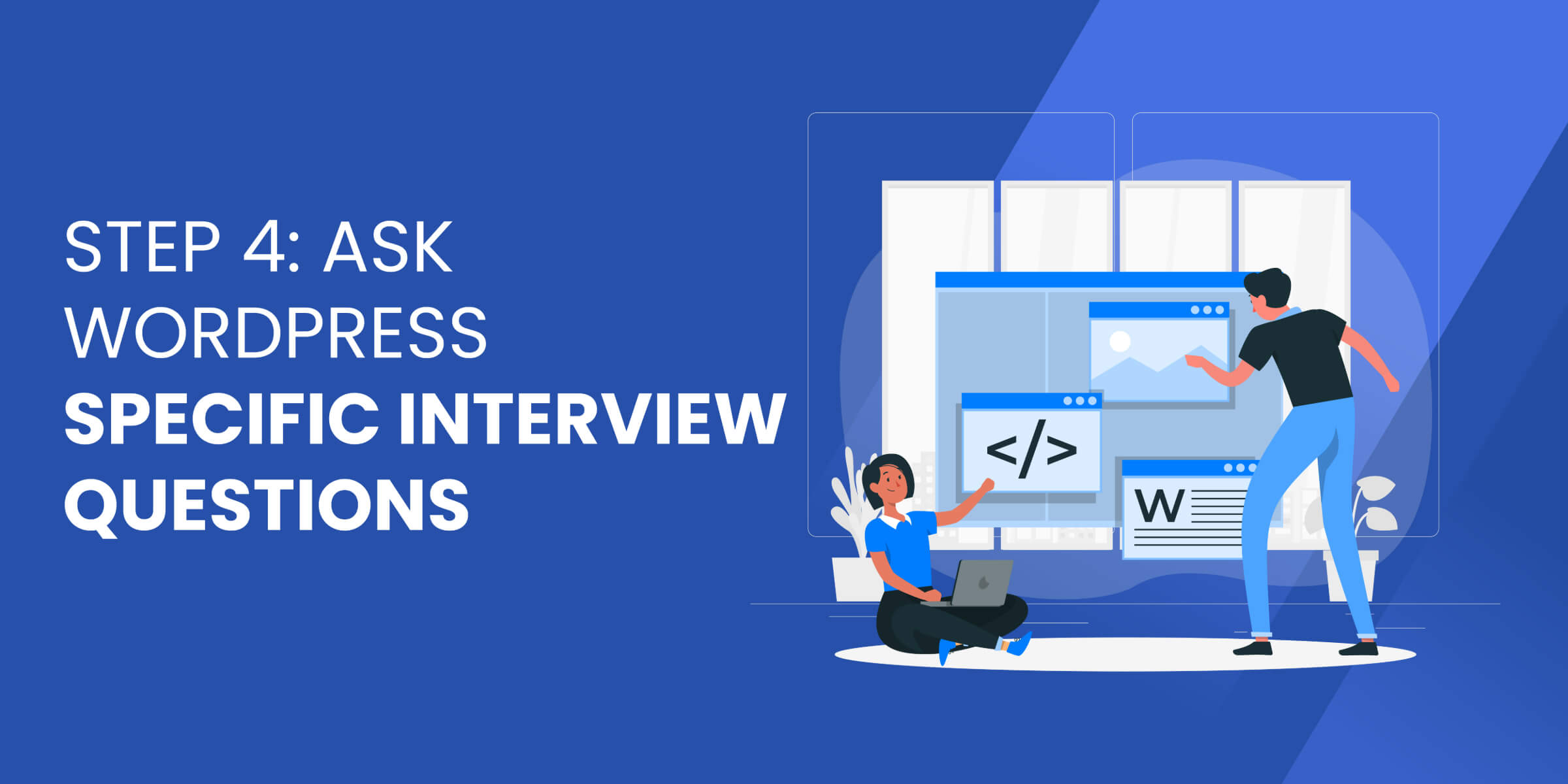 Ask WordPress Sepcific Interview Questions