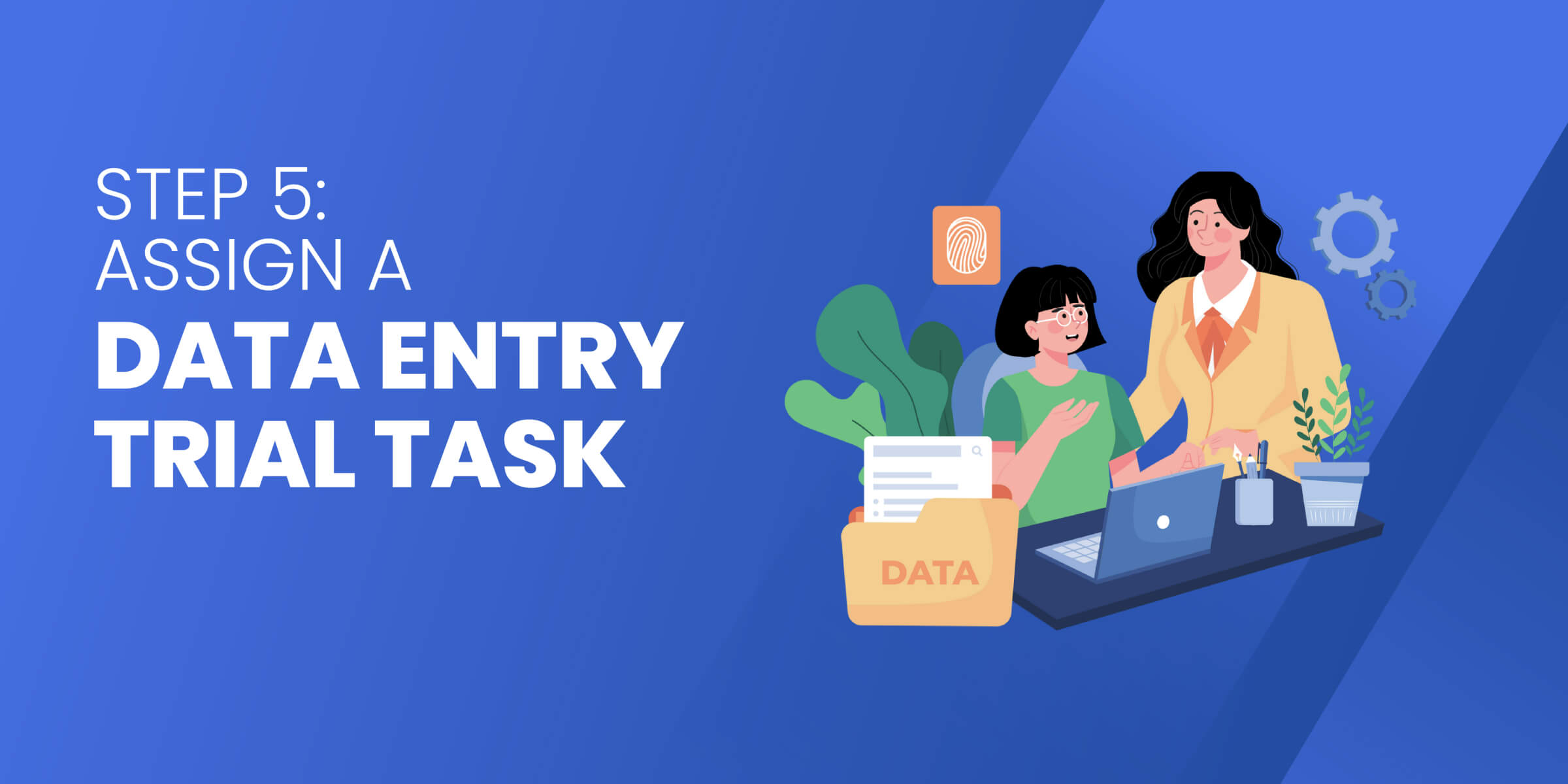 Assign Data Entry Trial Task