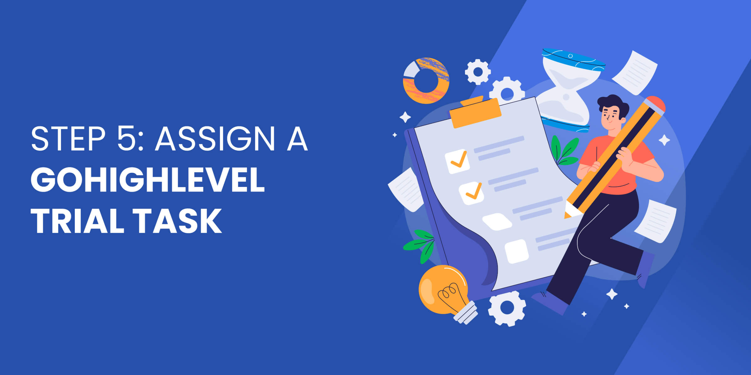 Assign GoHighLevel Trial Task