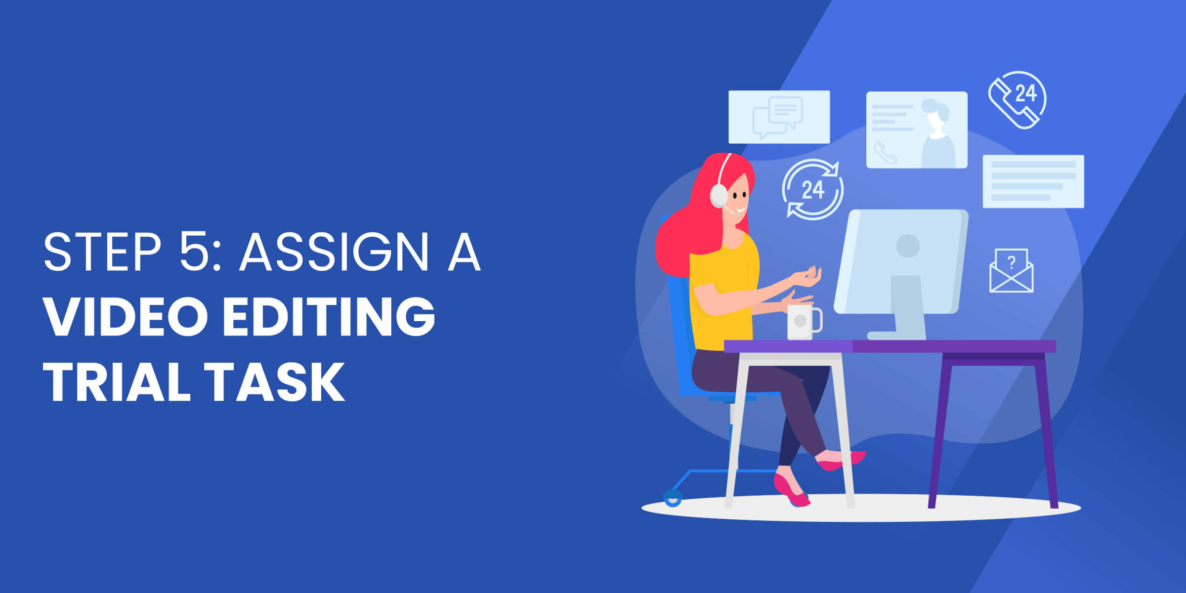 Assign a Video Editing Trial Task