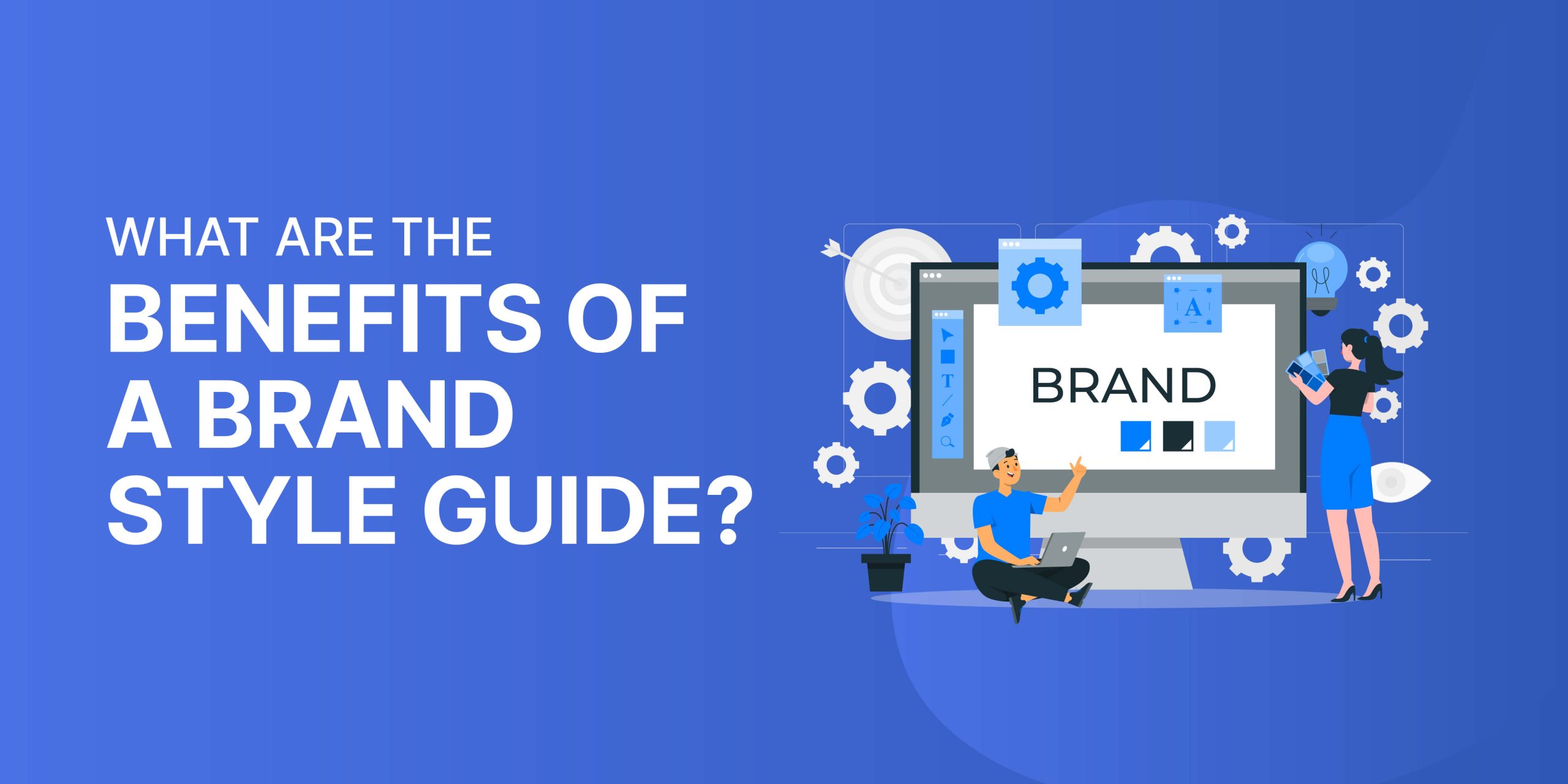 Benefits of Brand Style Guide