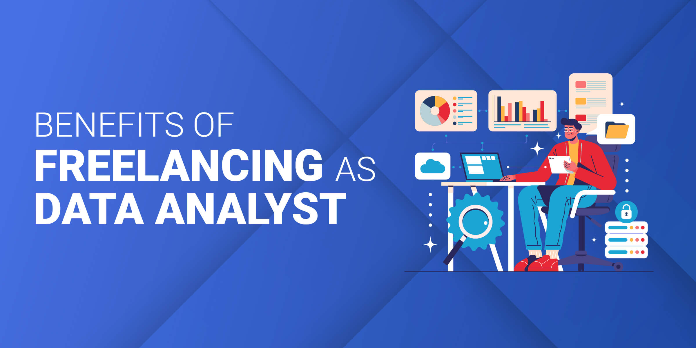Benefits of Freelancing as Data Analyst