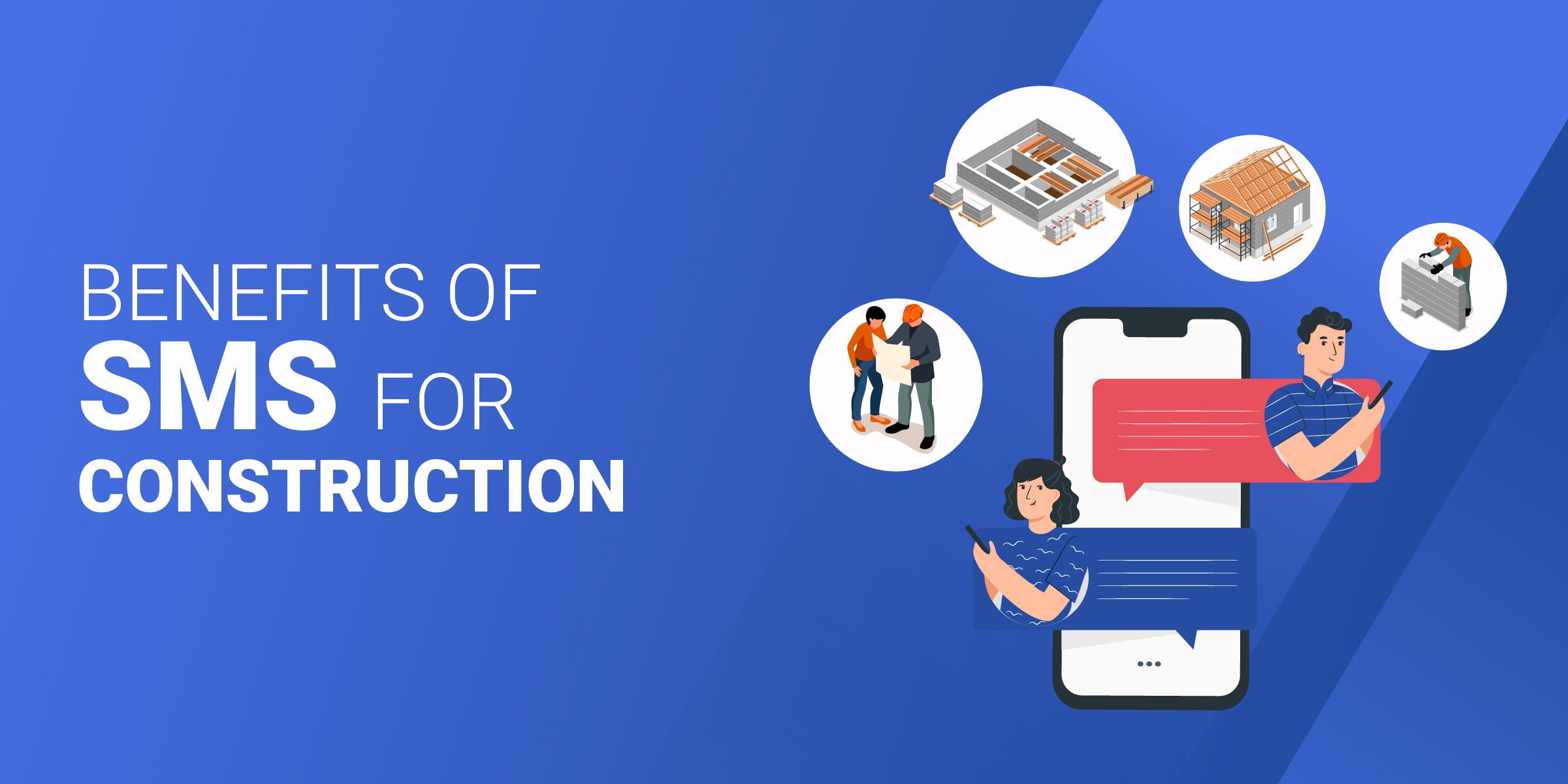 Benefits of SMS for Construction