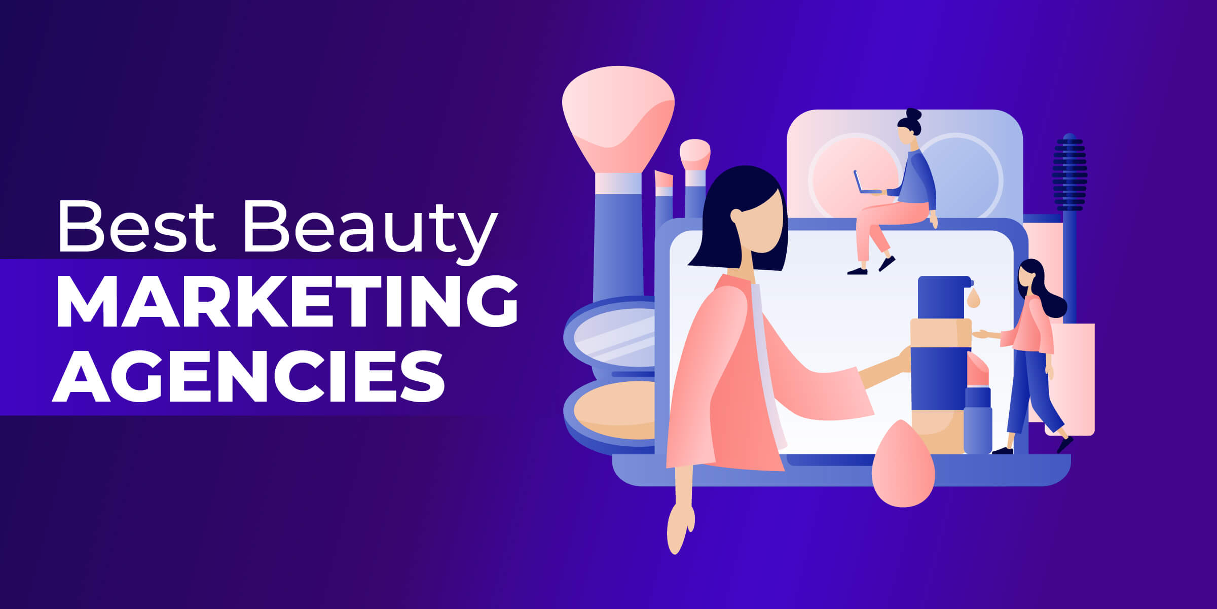 Best Beauty Marketing Agencies