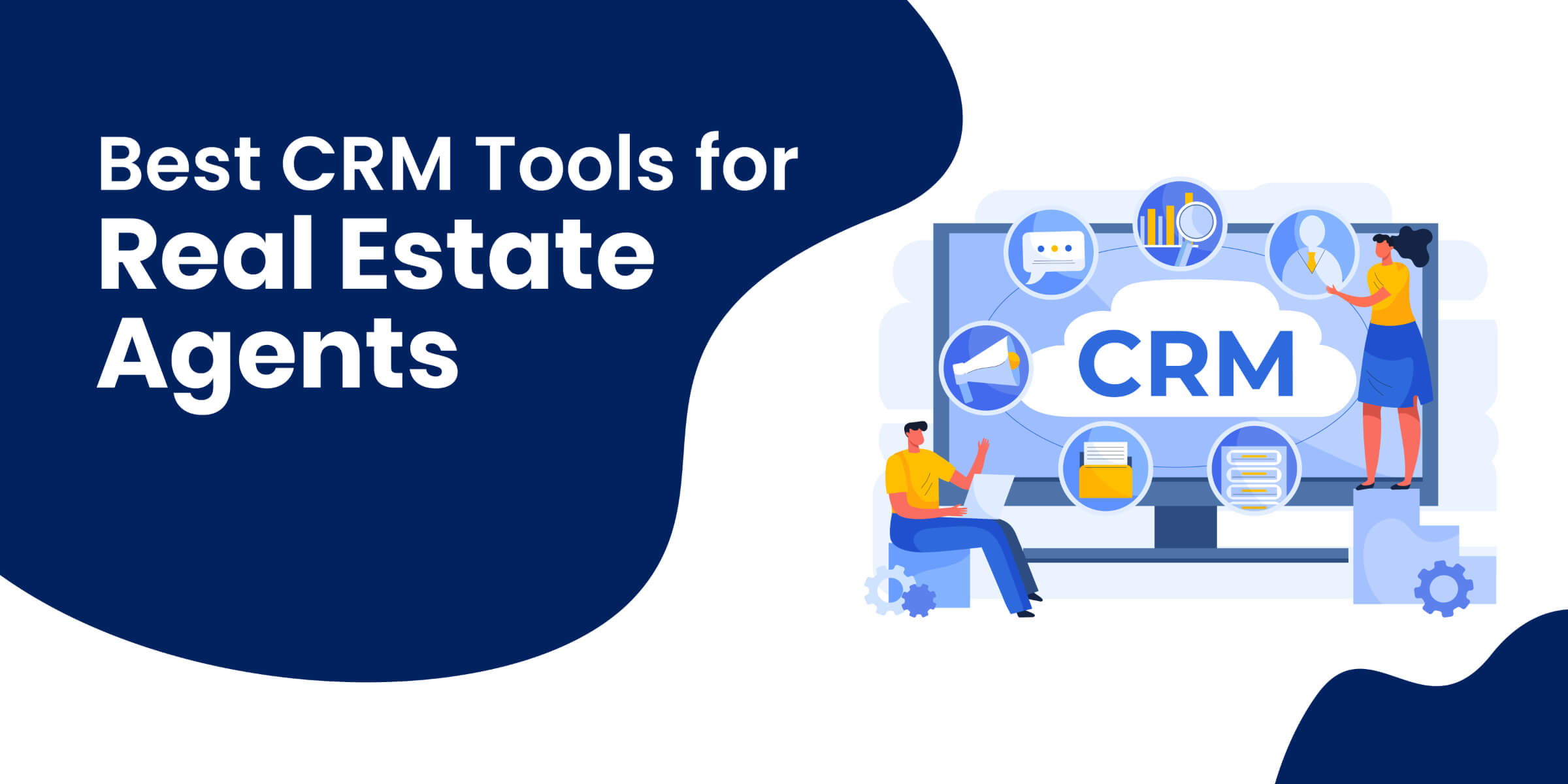 Best CRM Tools for Real Estate Agents