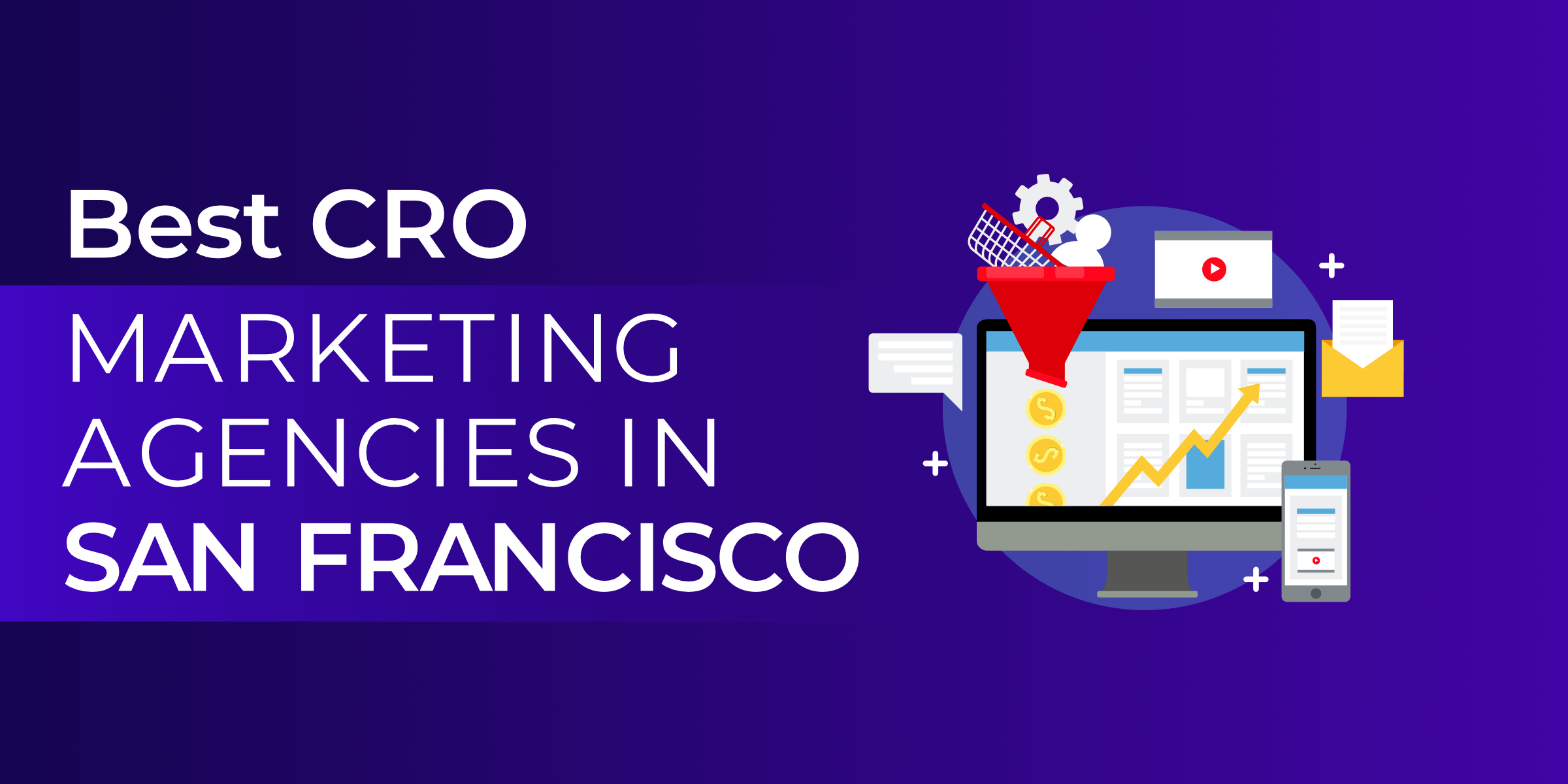 Best CRO Marketing Agencies in San Francisco