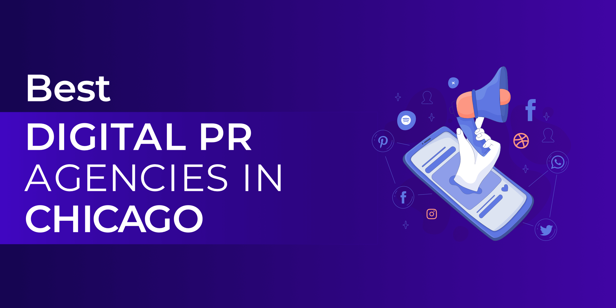 Best Digital PR Agencies in Chicago