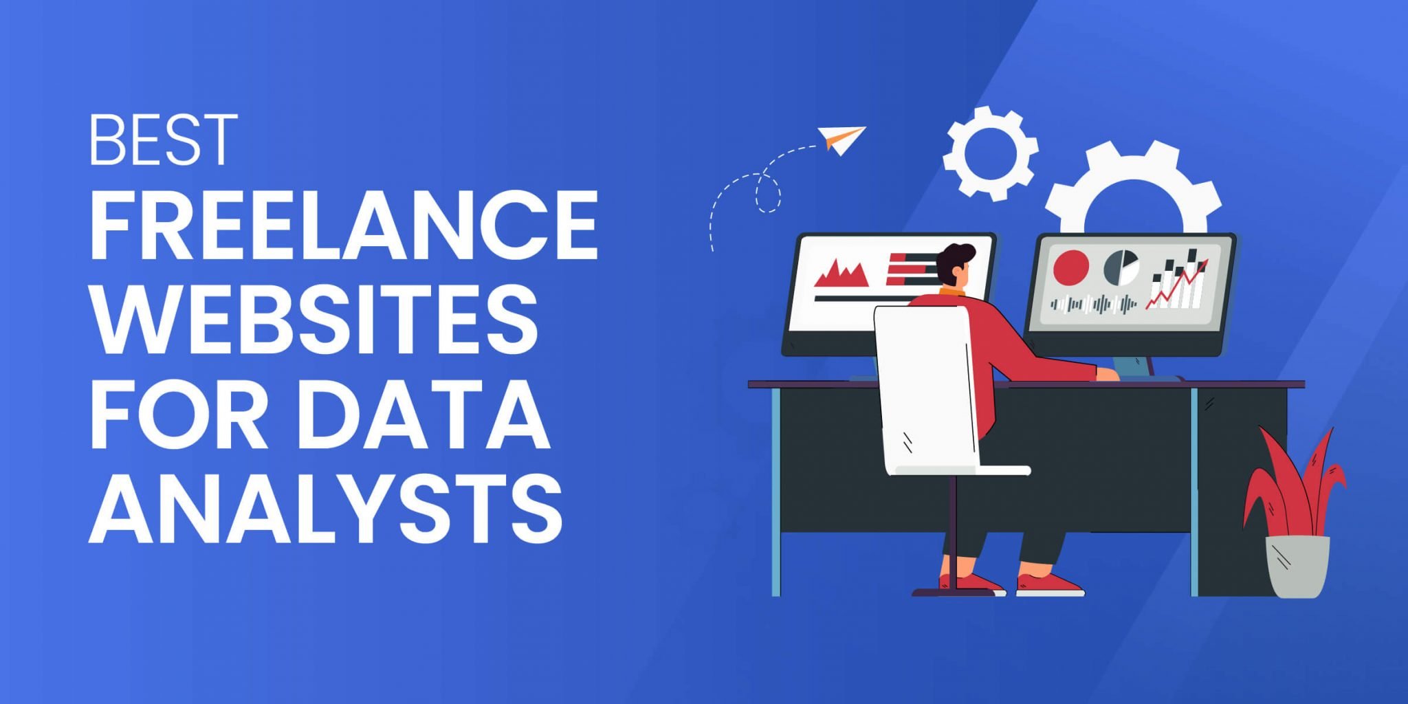 11 Best Freelance Websites for Hiring Data Analysts [Updated for 2024]