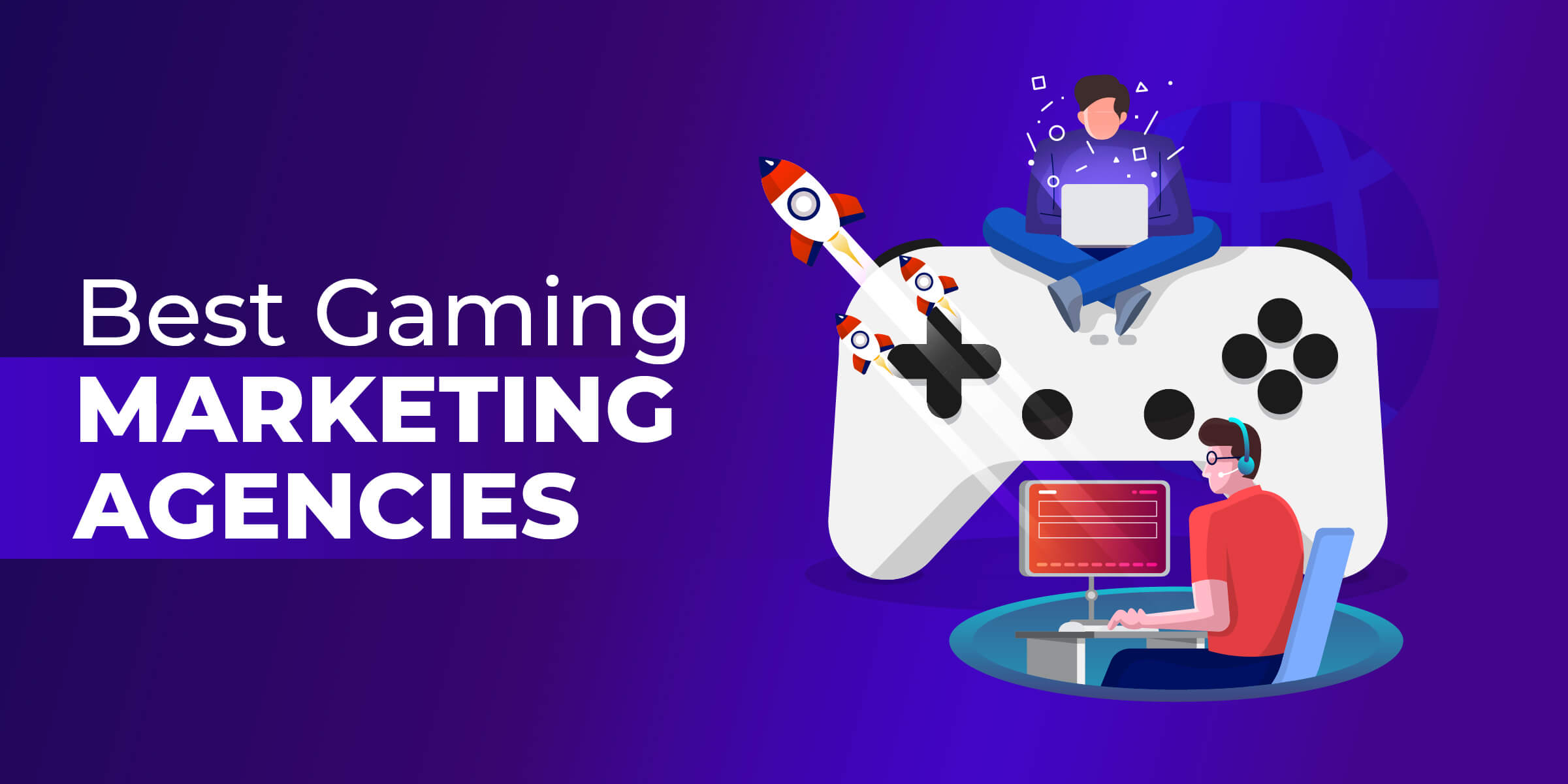 Best Gaming/Esports Marketing Agencies