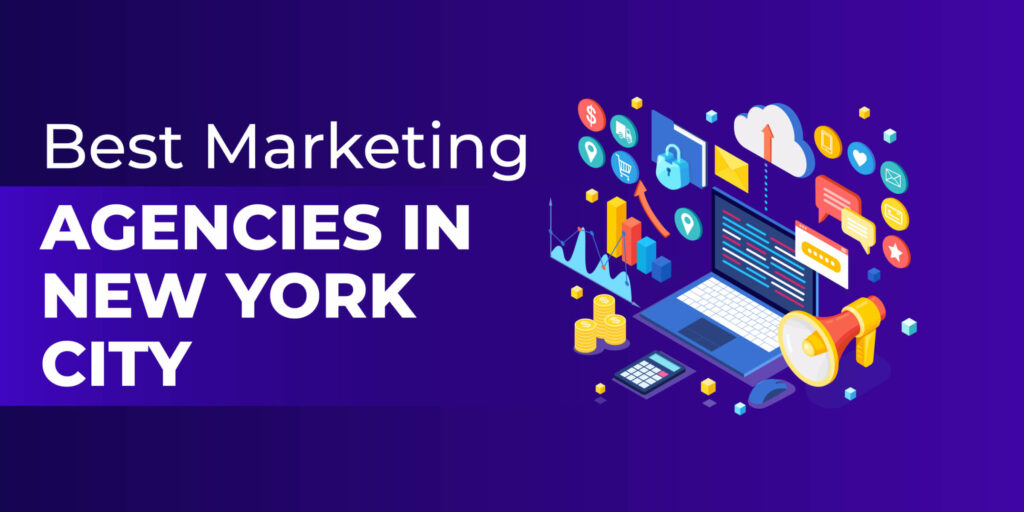 Best Marketing Agencies in New York City