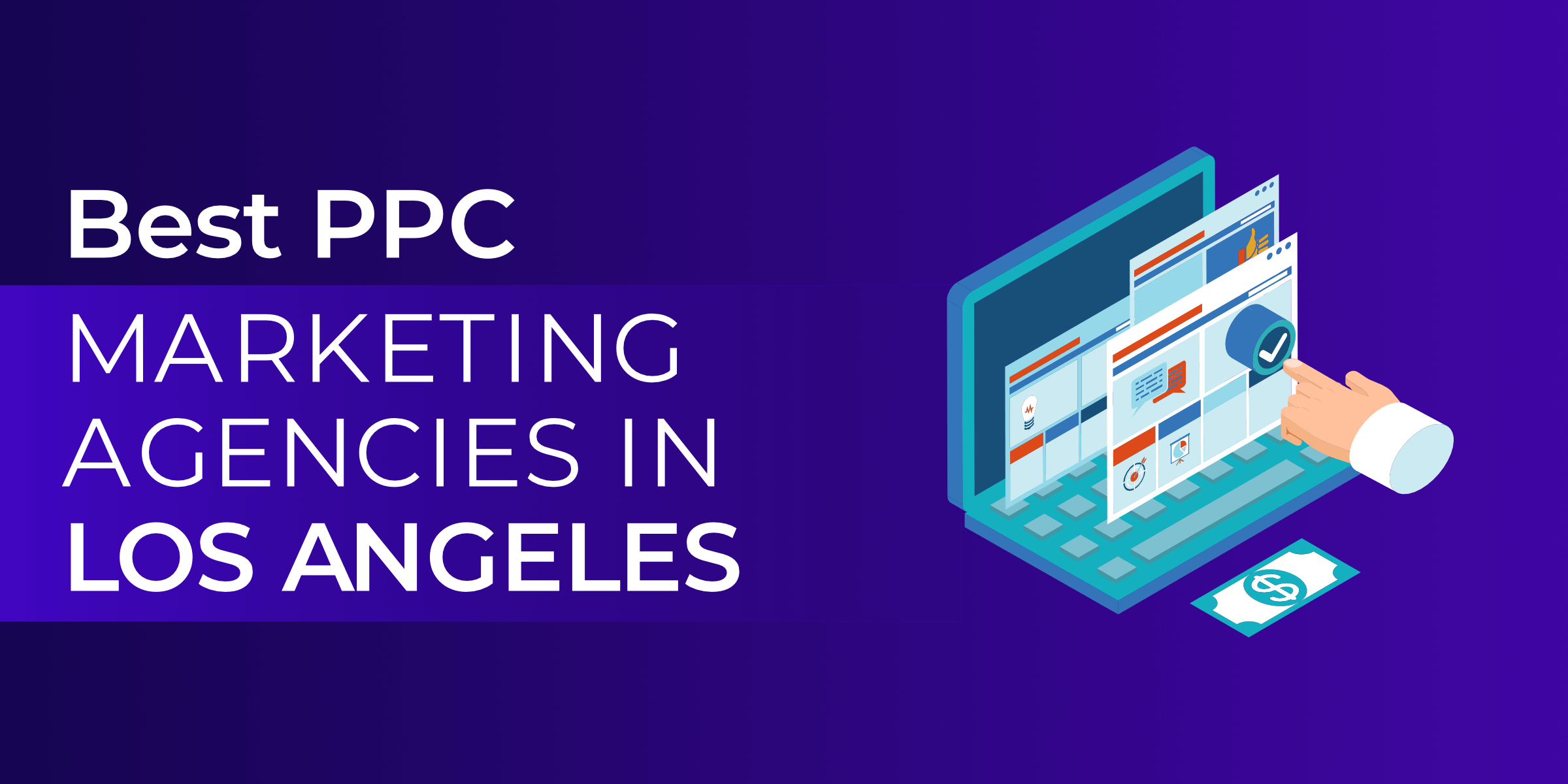 Best PPC Marketing Agencies in Los Angeles