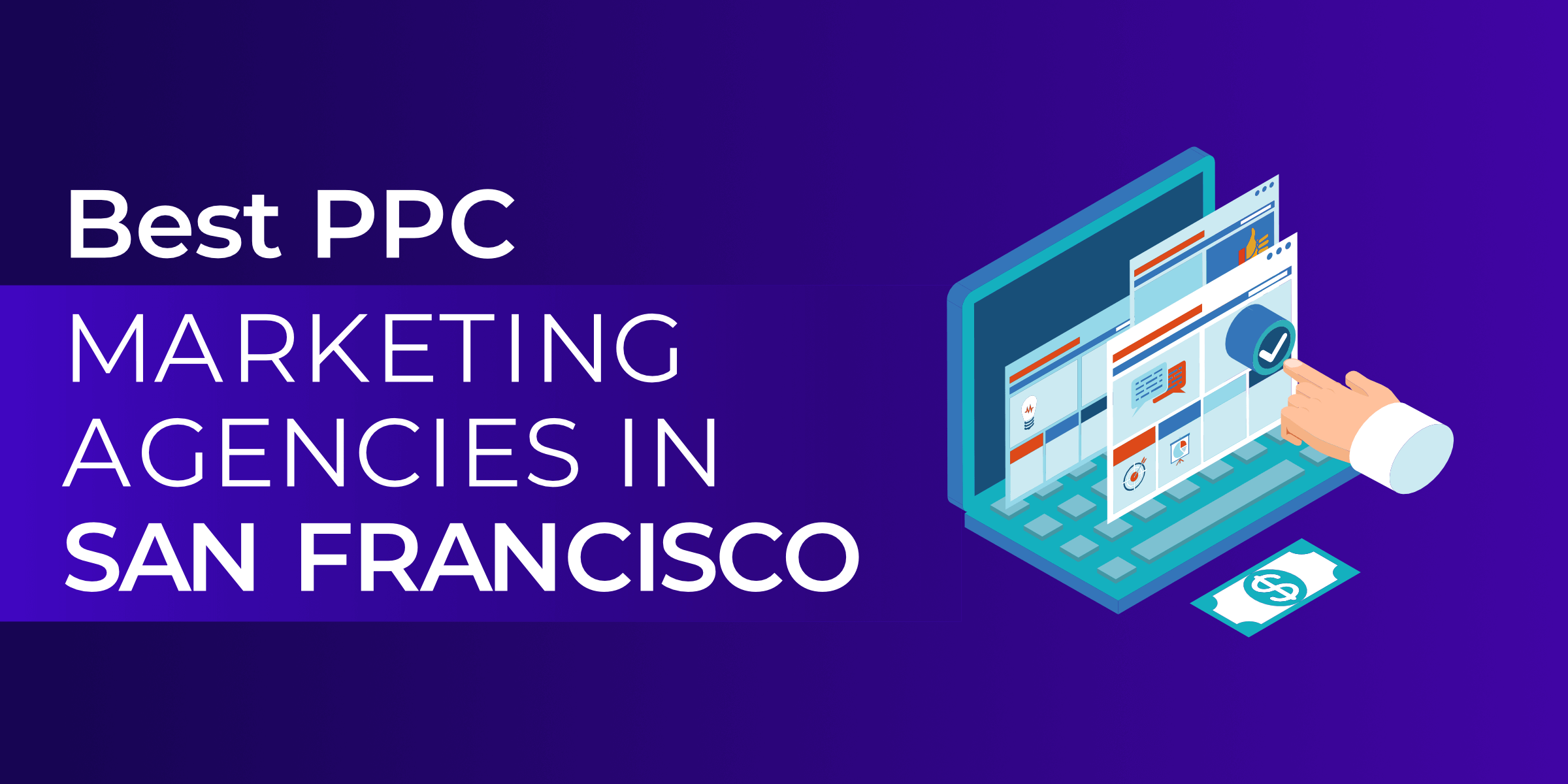 Best PPC Marketing Agencies in San Francisco