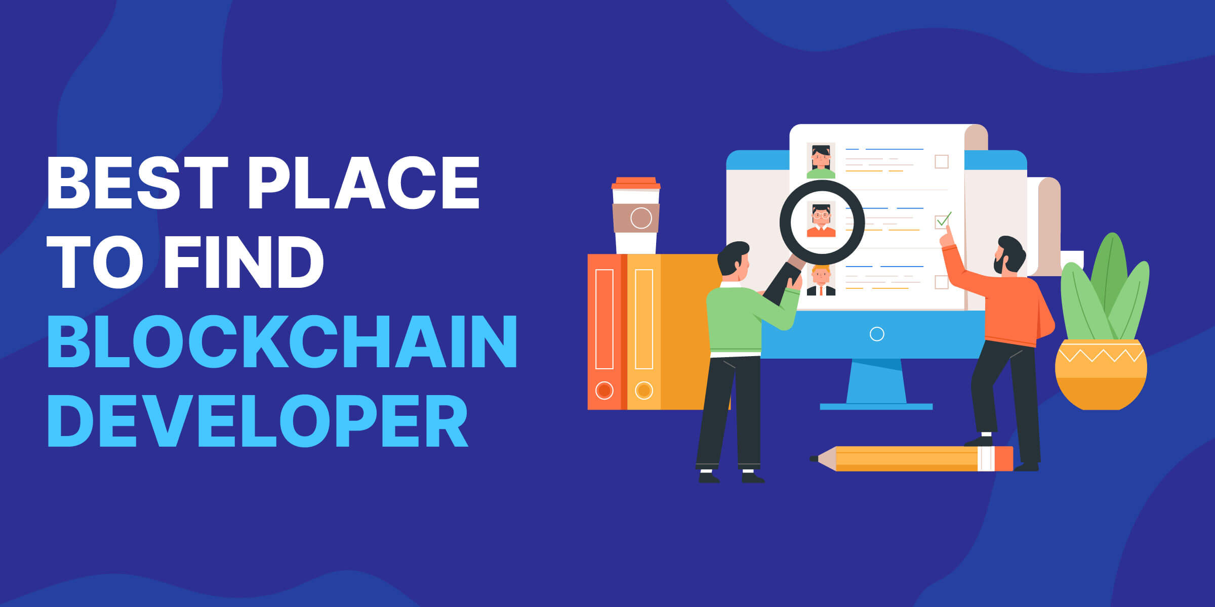 Best Place to Find Blockchain Developer