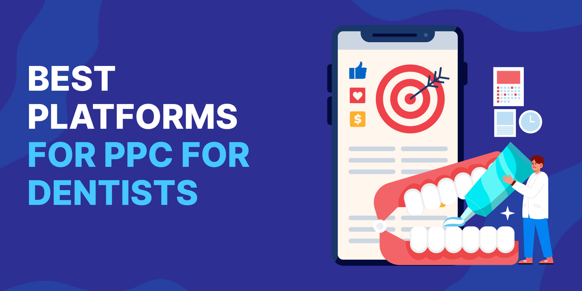 Best Platforms for PPC for Dentists