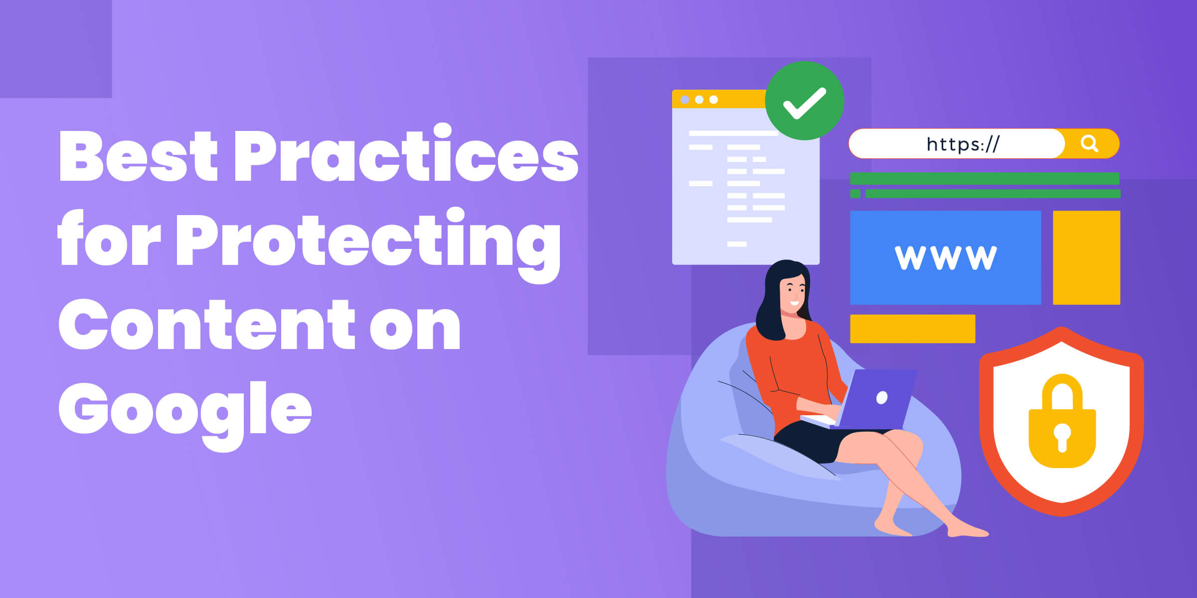 Best Practices for Protecting Content on Google