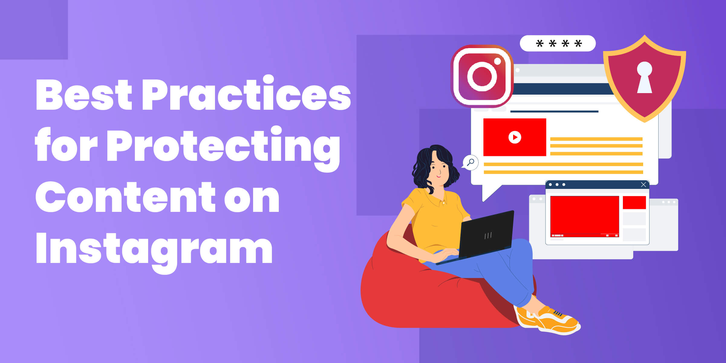Best Practices for Protecting Content on Instagram