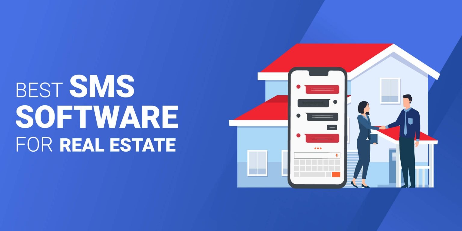 11 Best SMS Software for Real Estate 2024 Edition