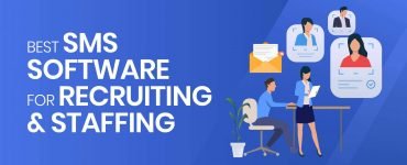 Best SMS for Staffing and Recruiting