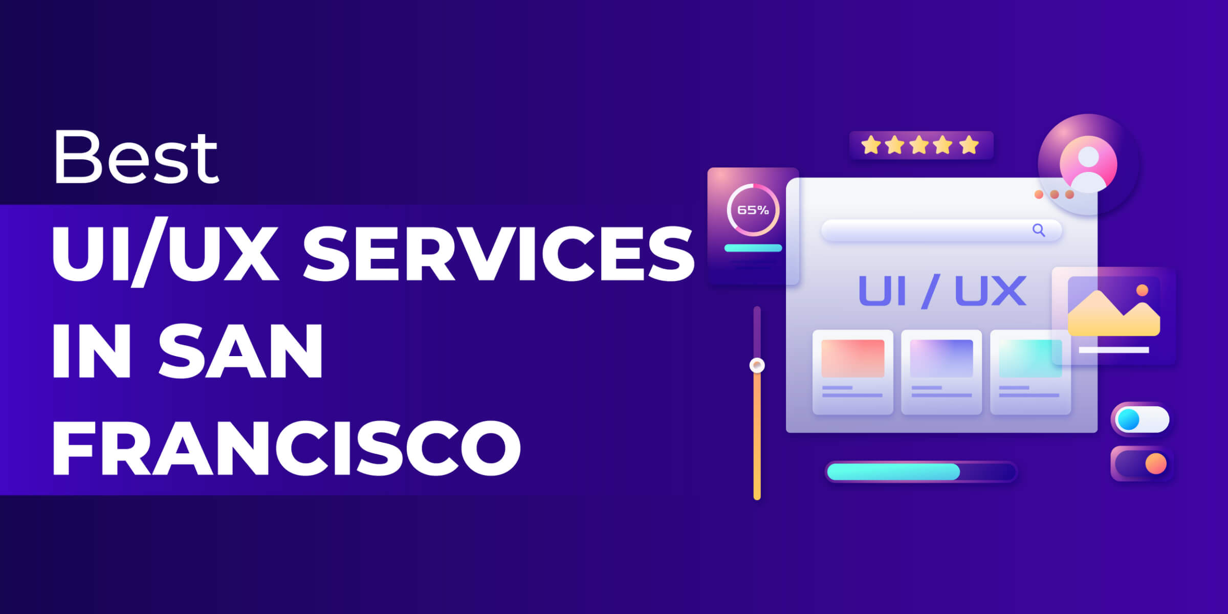Best UI/UX Services Agencies in San Francisco