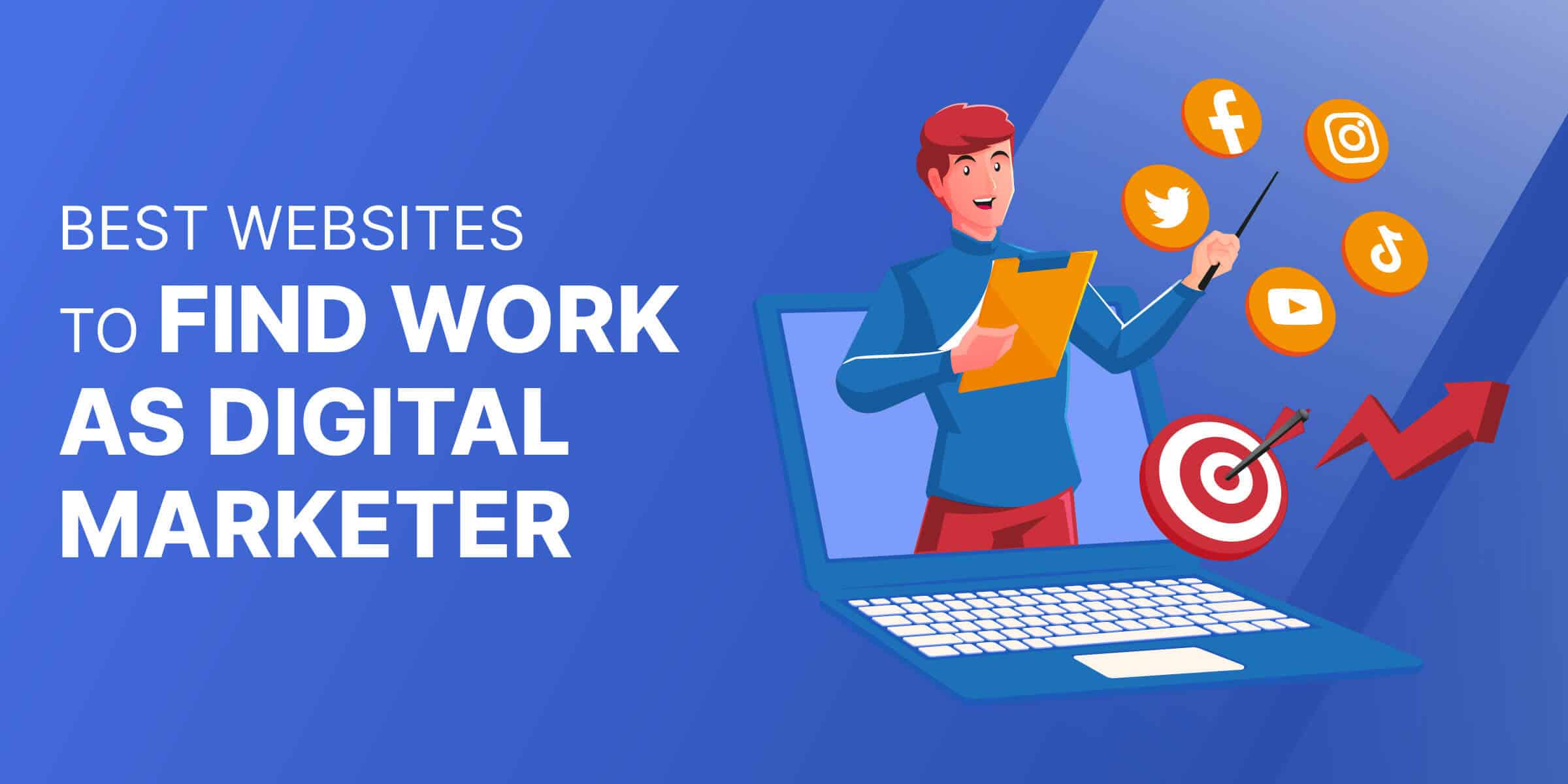 Best places to Find Work as Digital Marketer
