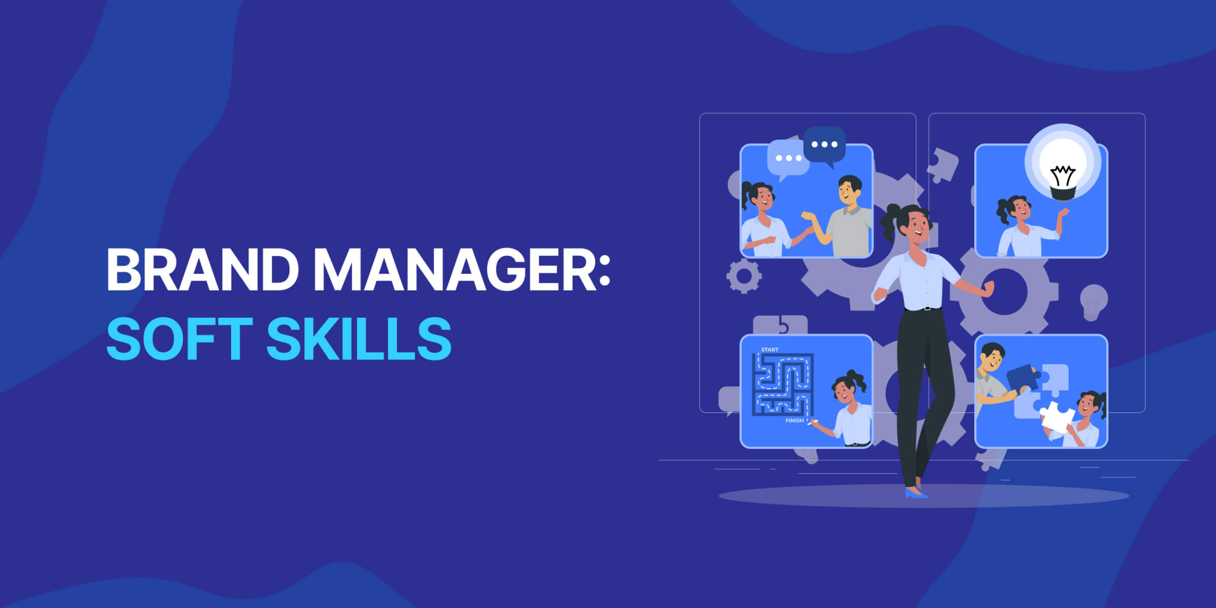 Brand Manager Soft Skills