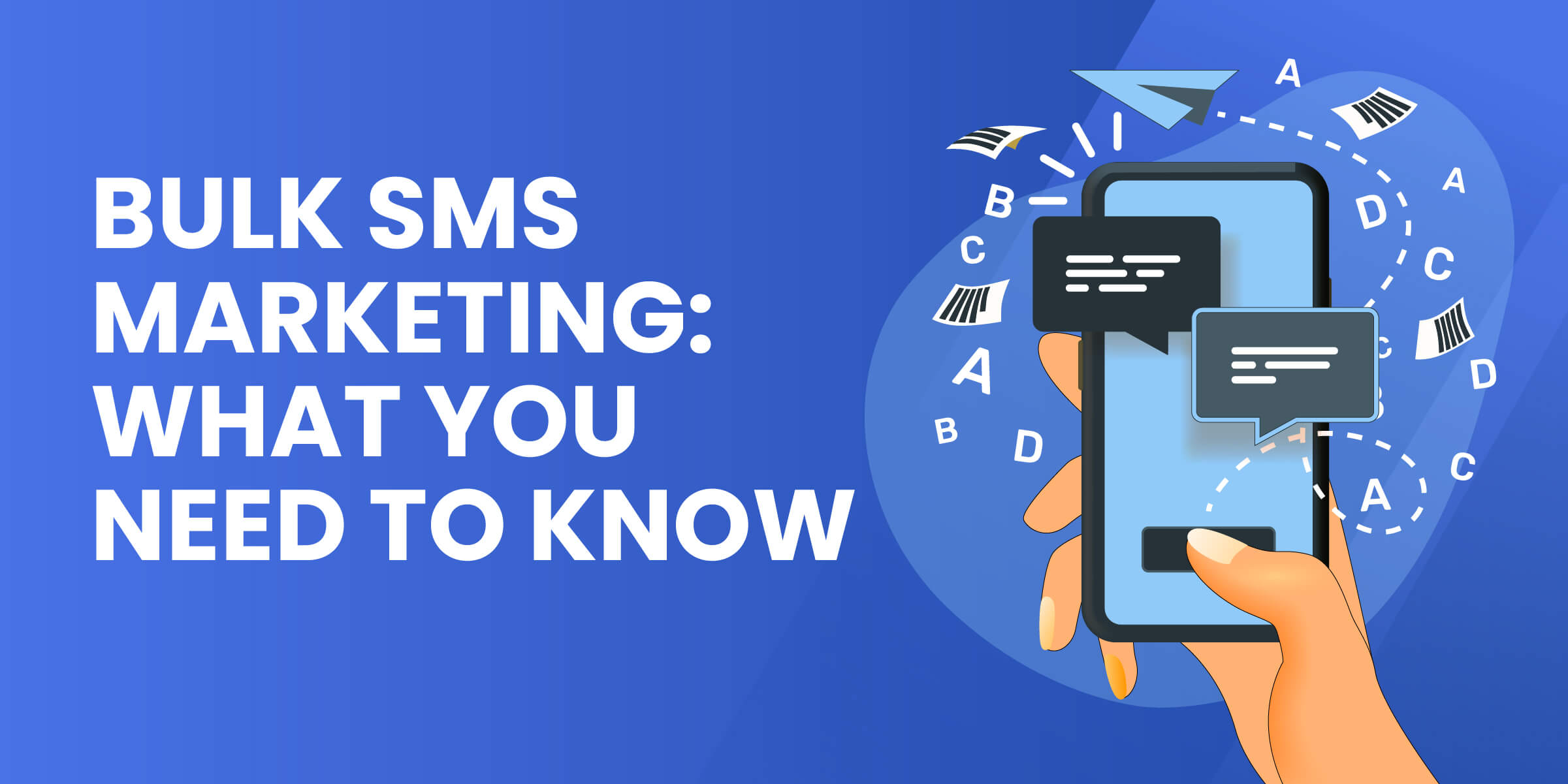 Bulk SMS Marketing What You Need to Know