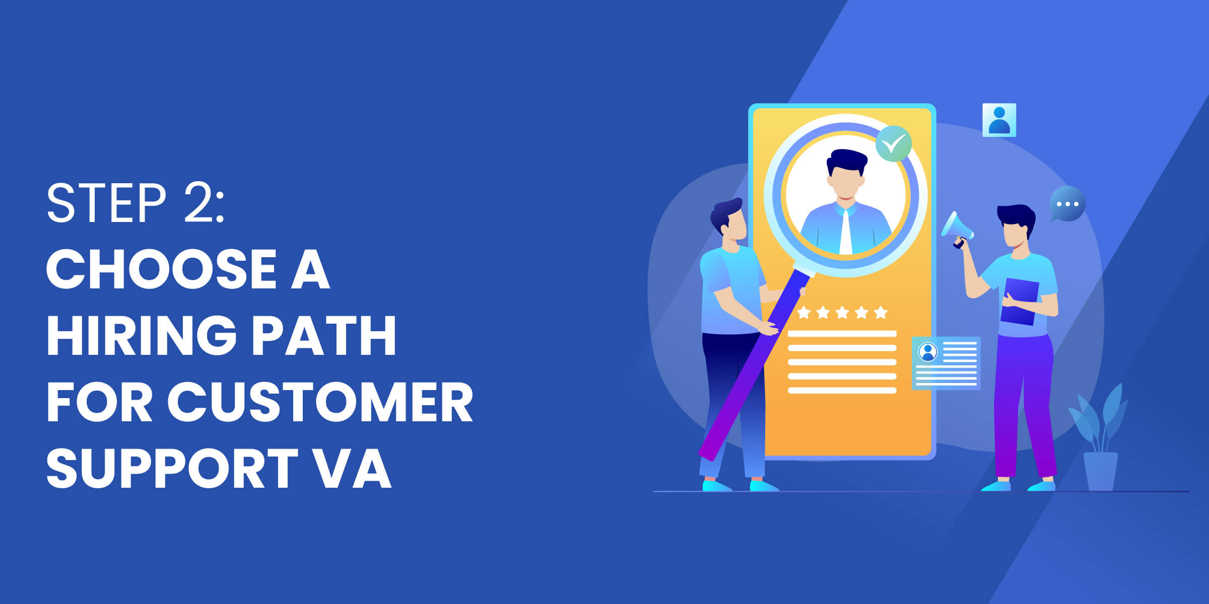 Choose Hiring Path for Customer Service VA