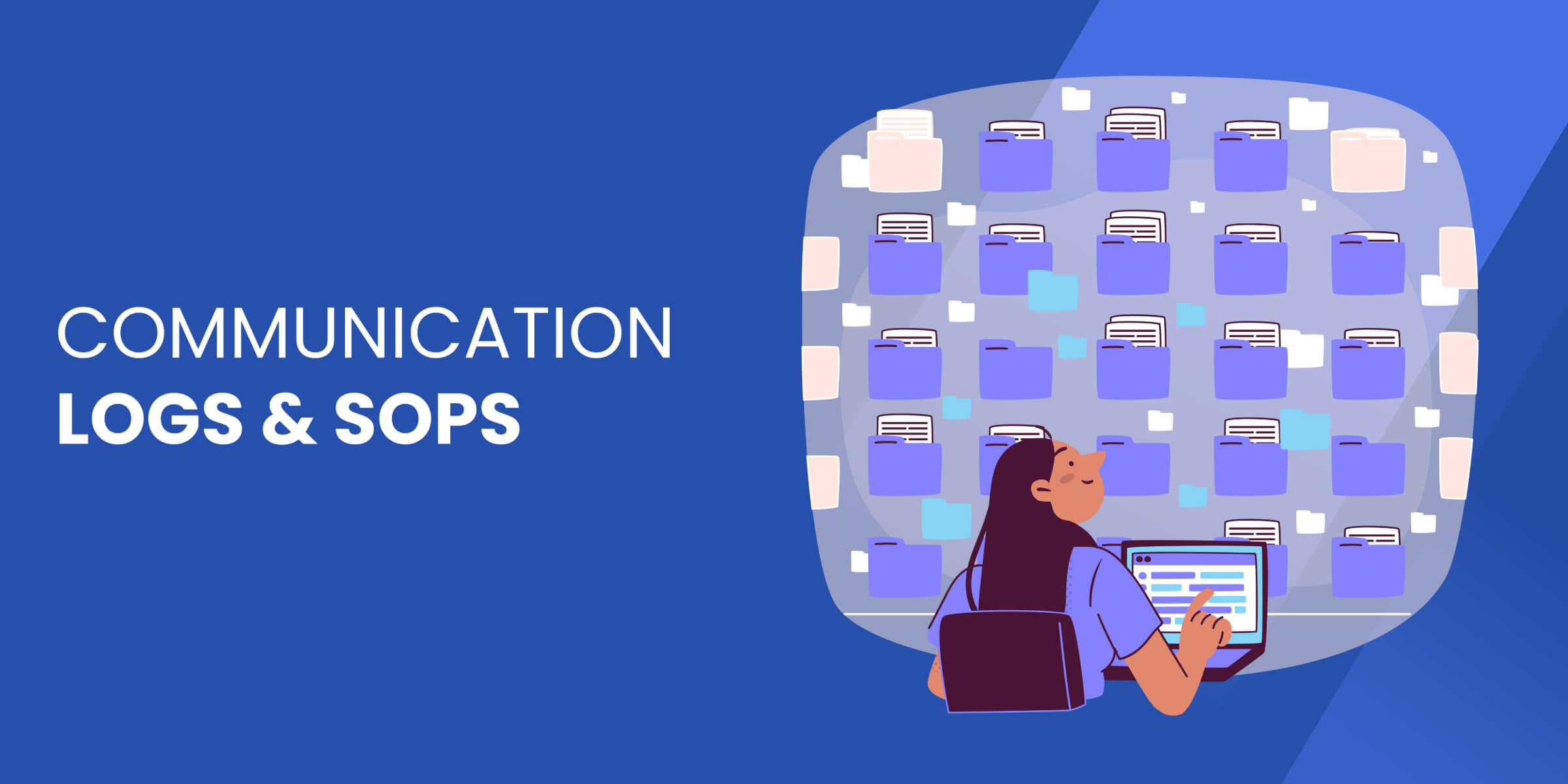 Communication Logs and SOPs
