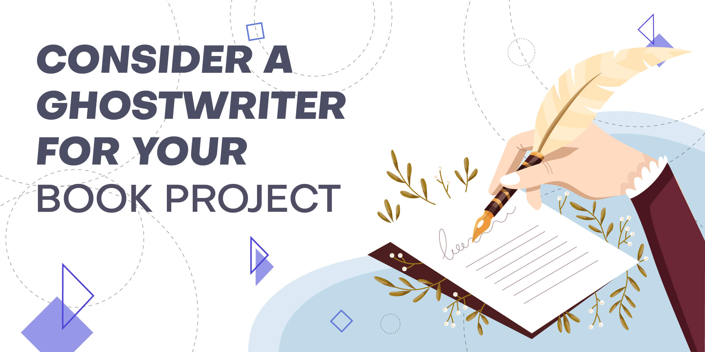 Consider a Ghostwriter for Your Project