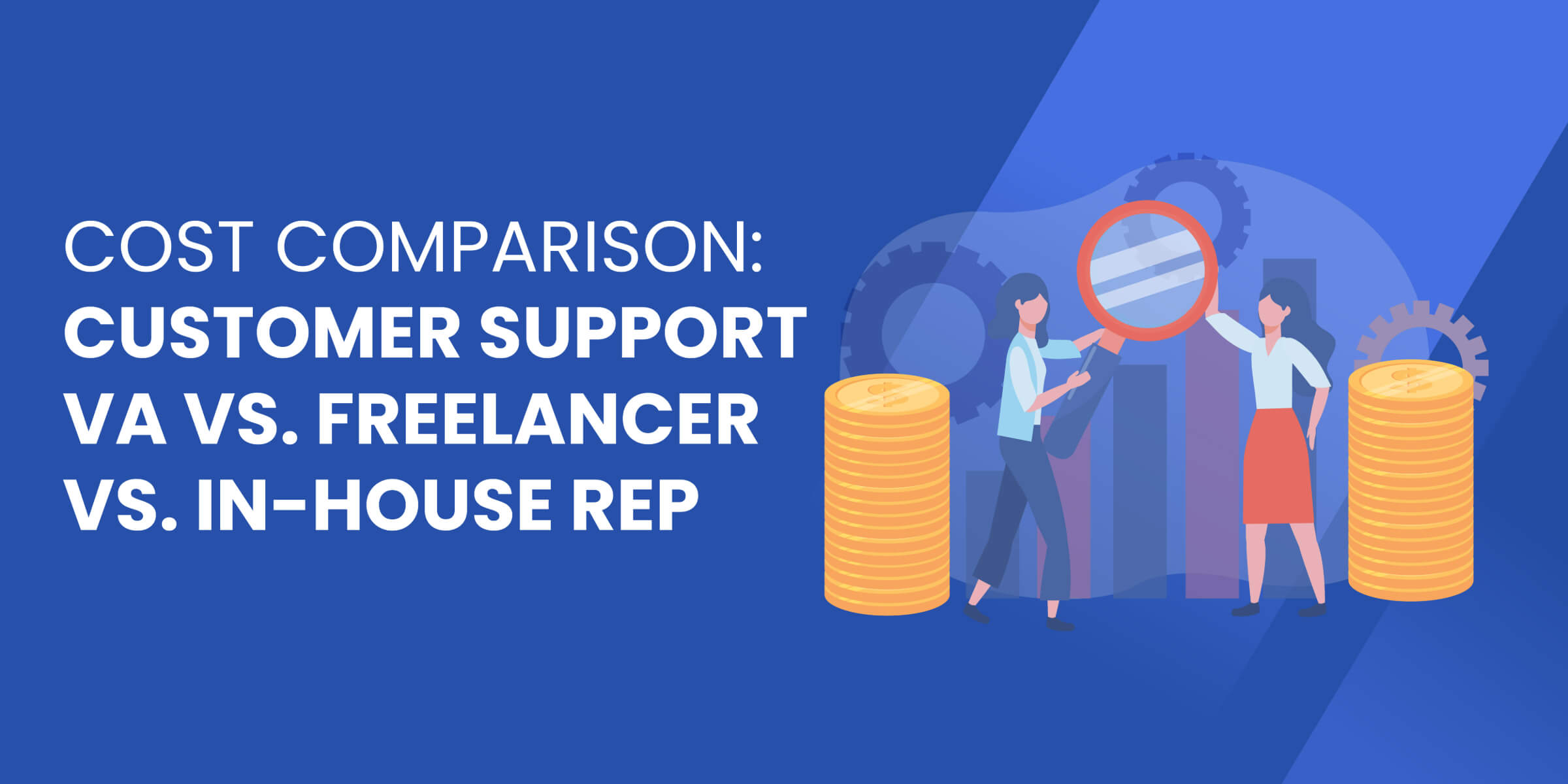 Customer Support VA Cost Comparison