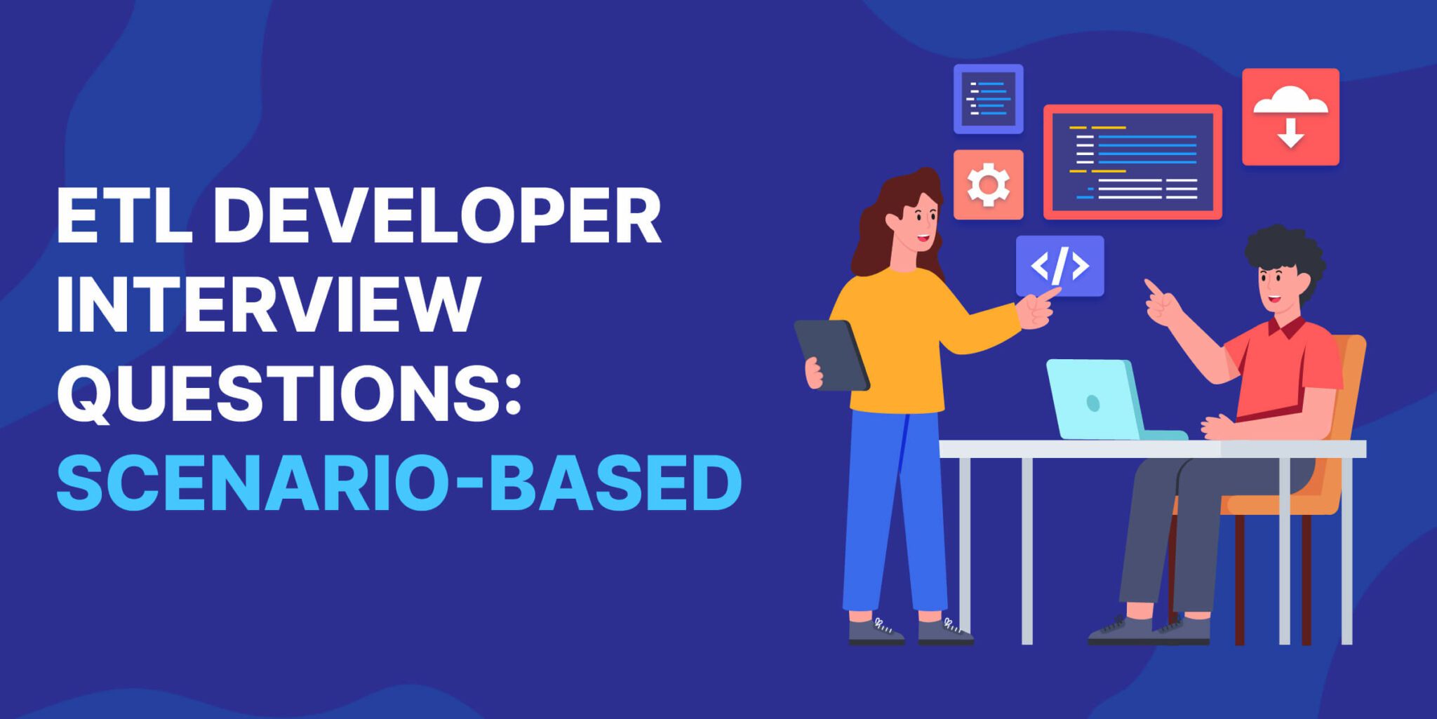 20 Interview Questions to Ask an ETL Developer