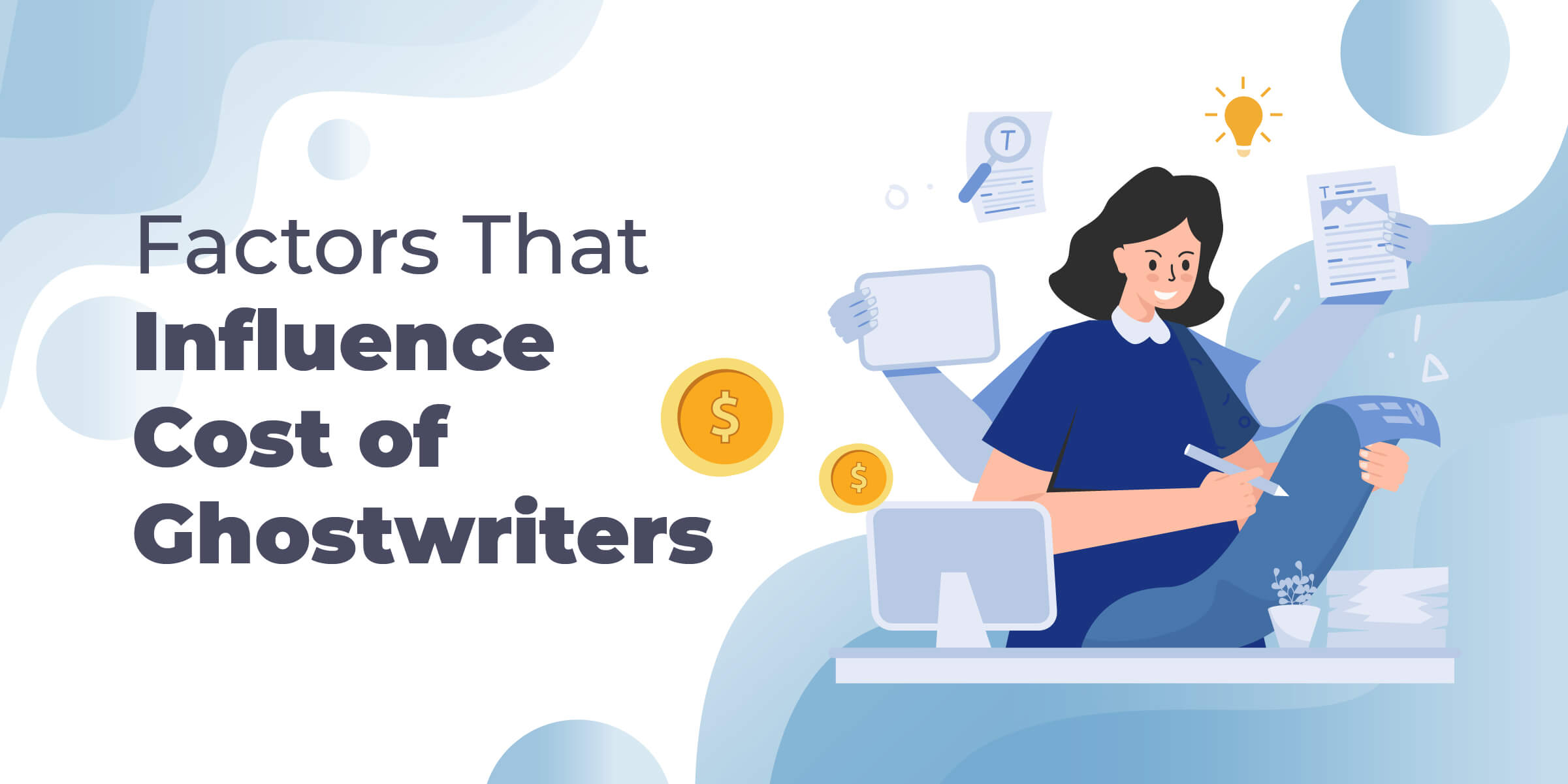 Factors That Influence Cost of Ghostwriters