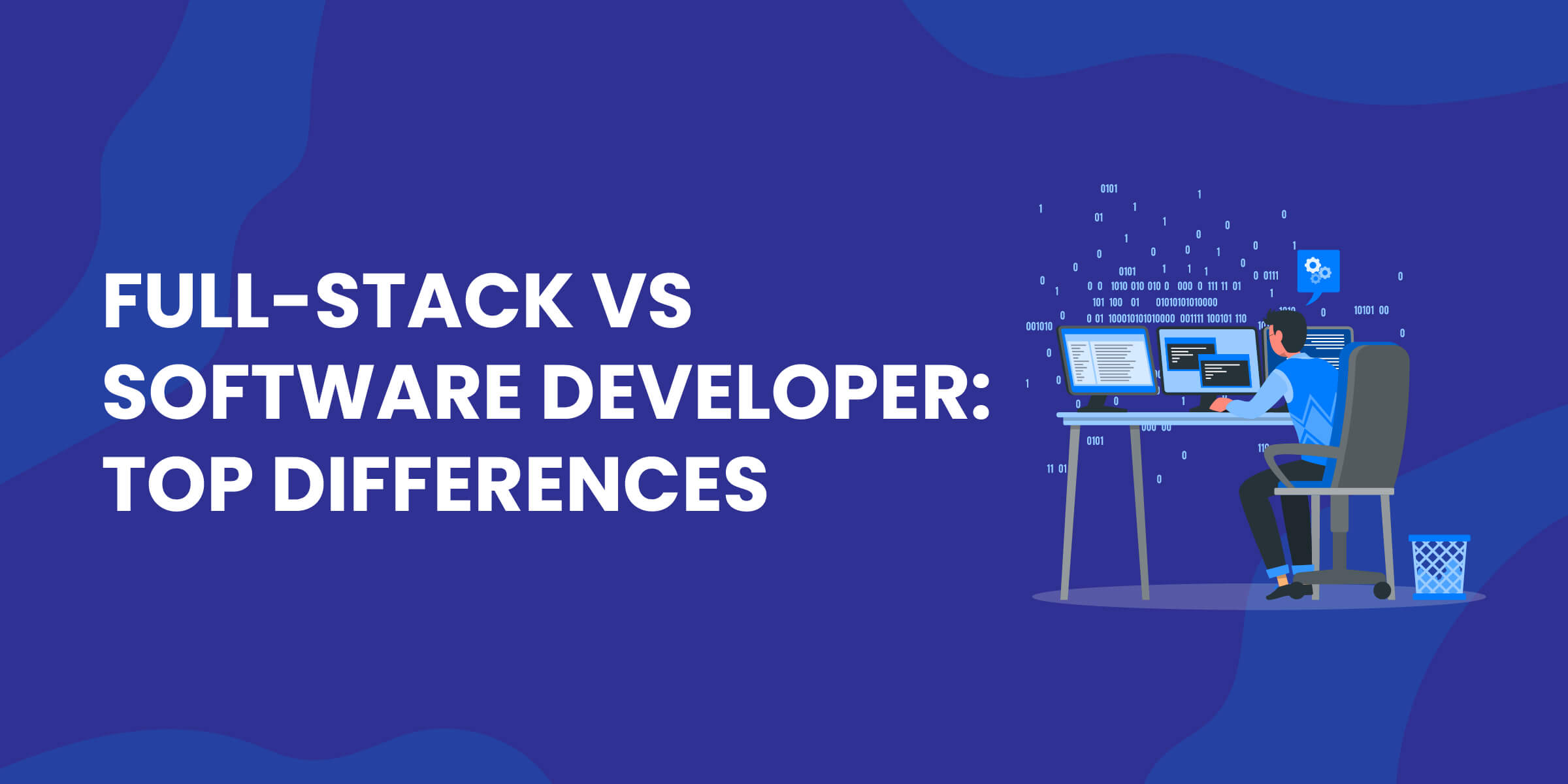 Full Stack Developer vs Software Top Differences