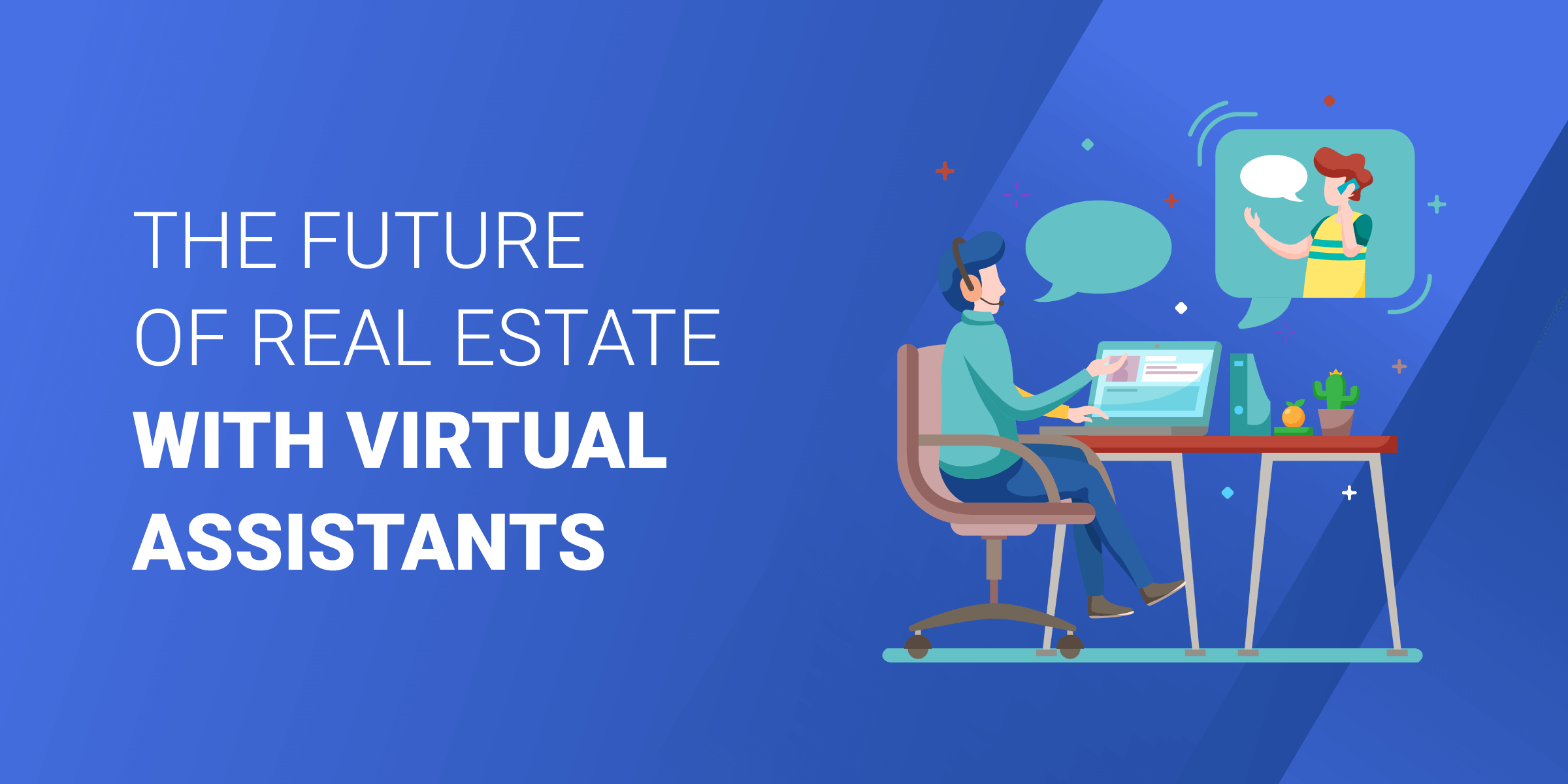 Future of Real Estate with Virtual Assistants