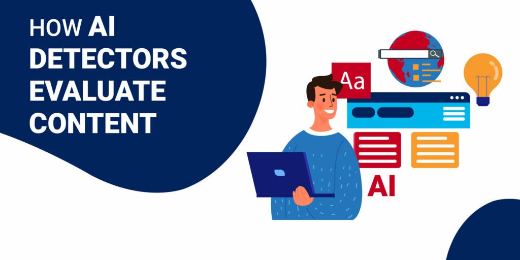 How Do AI Content Detectors Work?