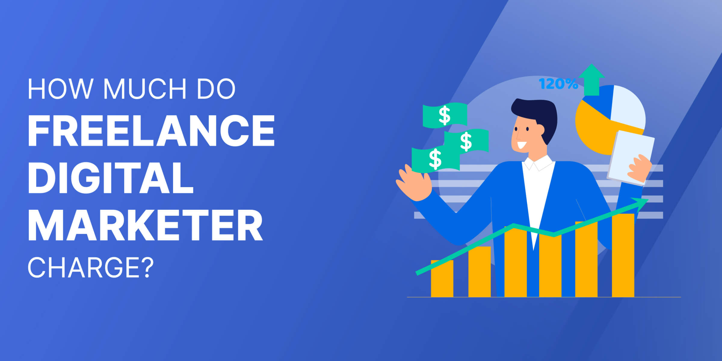 How Much Do Freelance Digital Marketers Charge