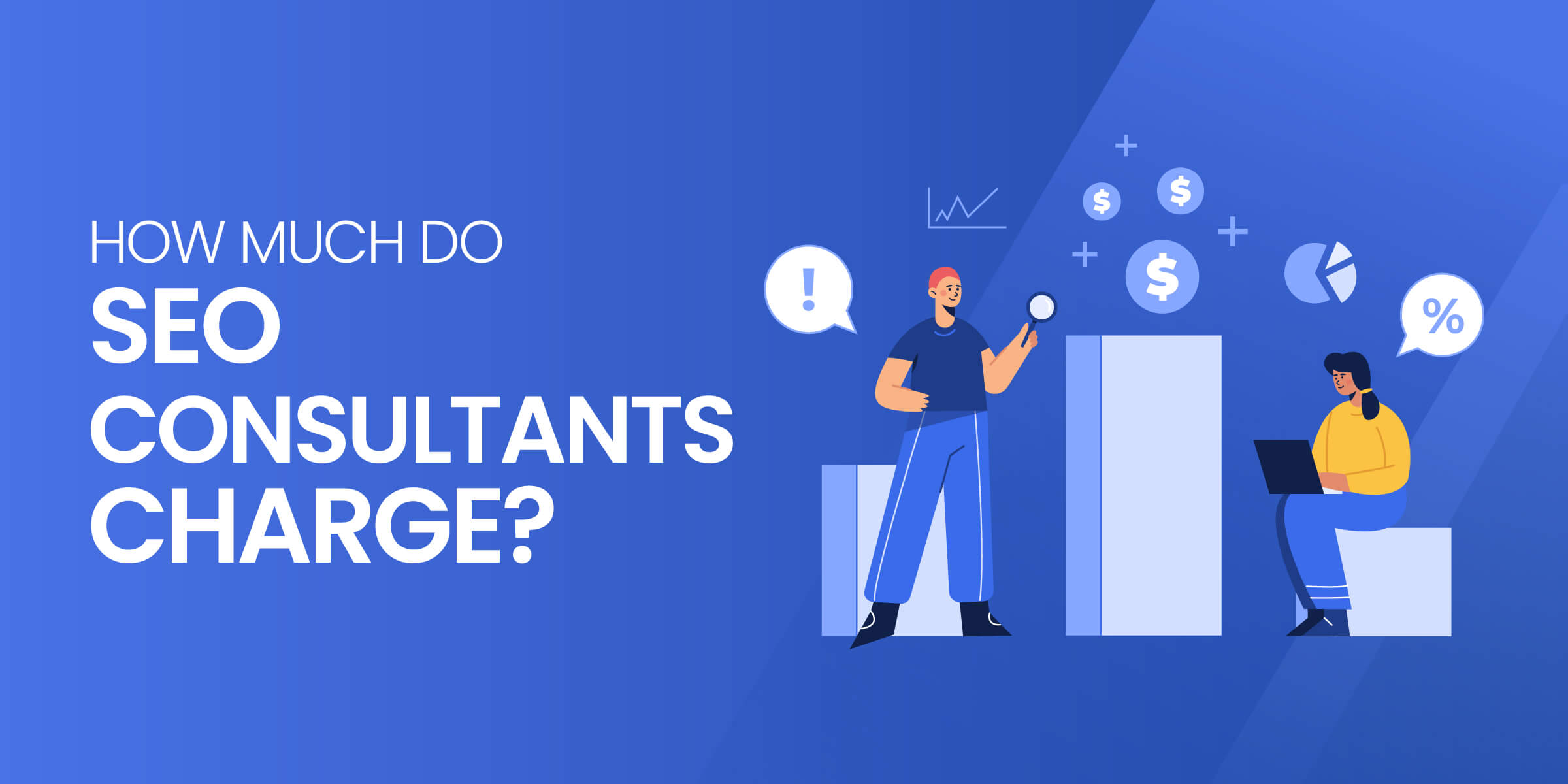 How Much Do SEO Consultants Charge