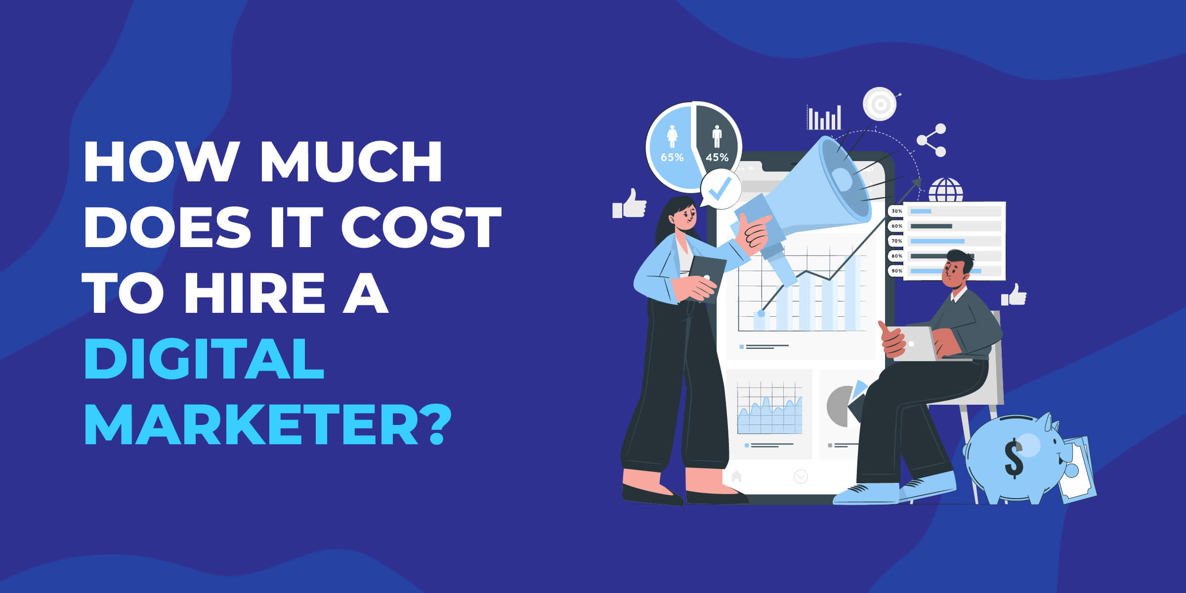 How Much Does It Cost to Hire a Digital Marketer