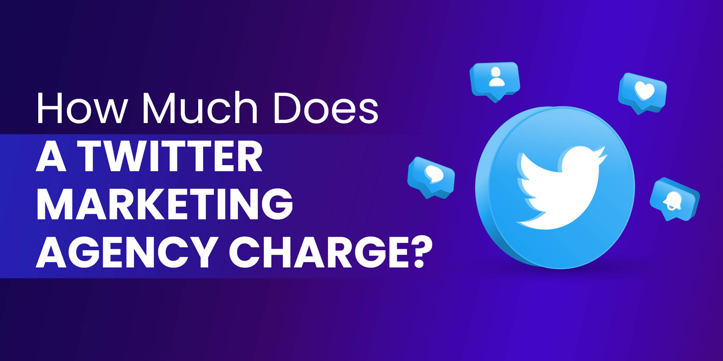 How Much Does Twitter Marketing Agency Charge