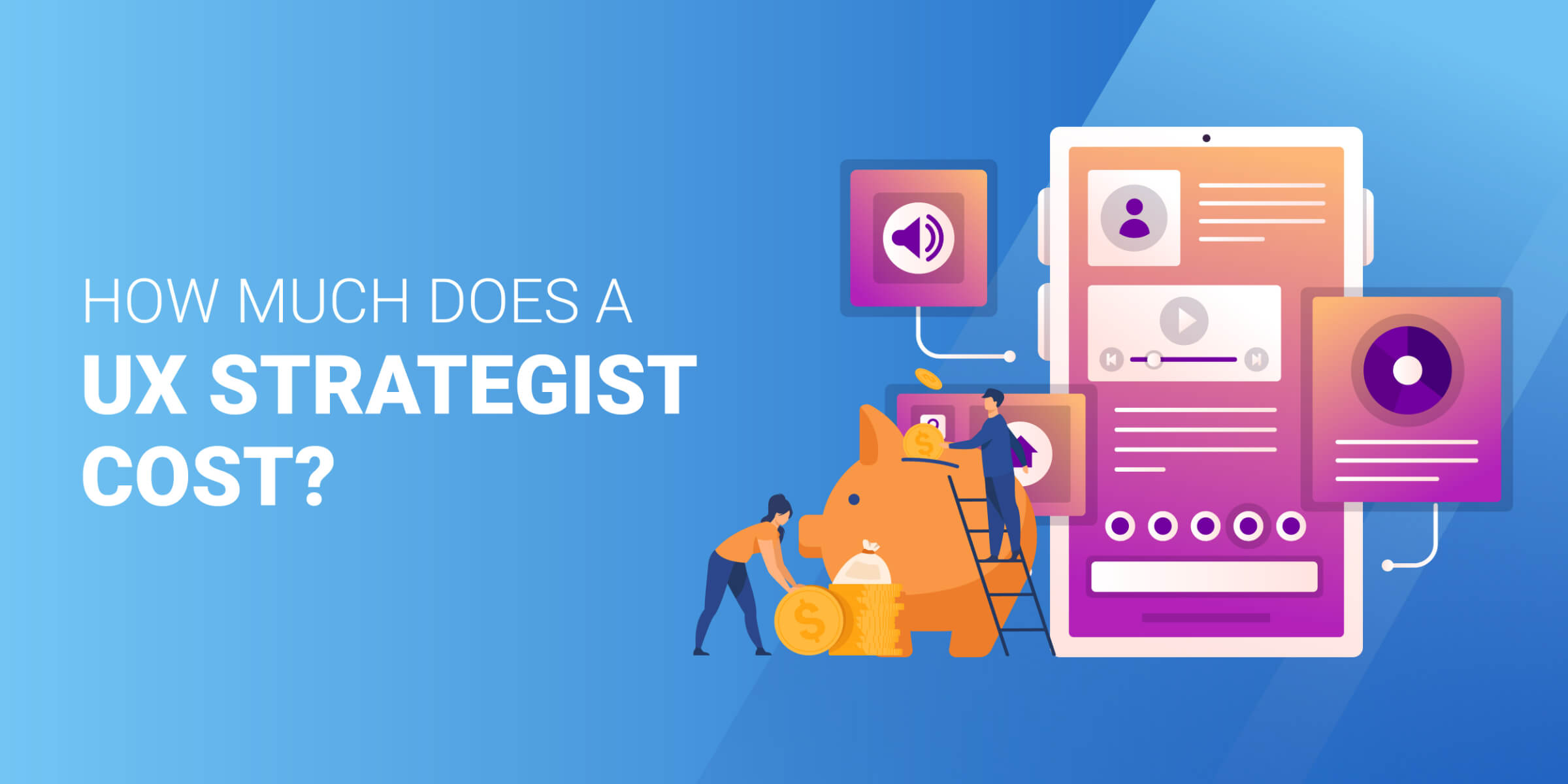 How Much Does UX Strategist Cost