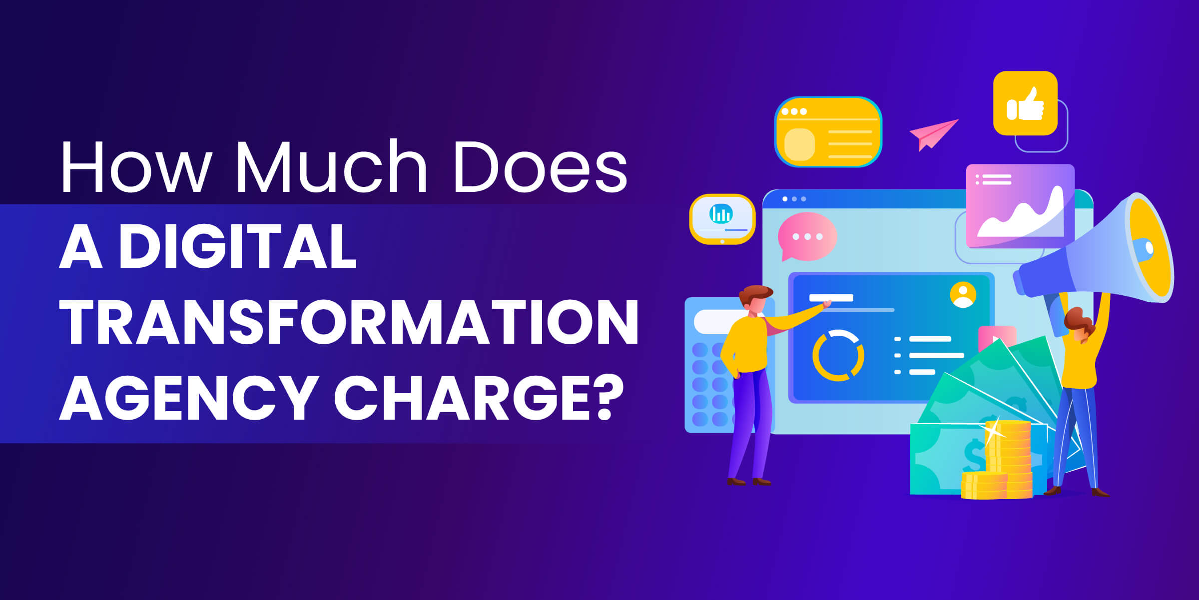 How Much Does a Digital Transformation Agency Charge