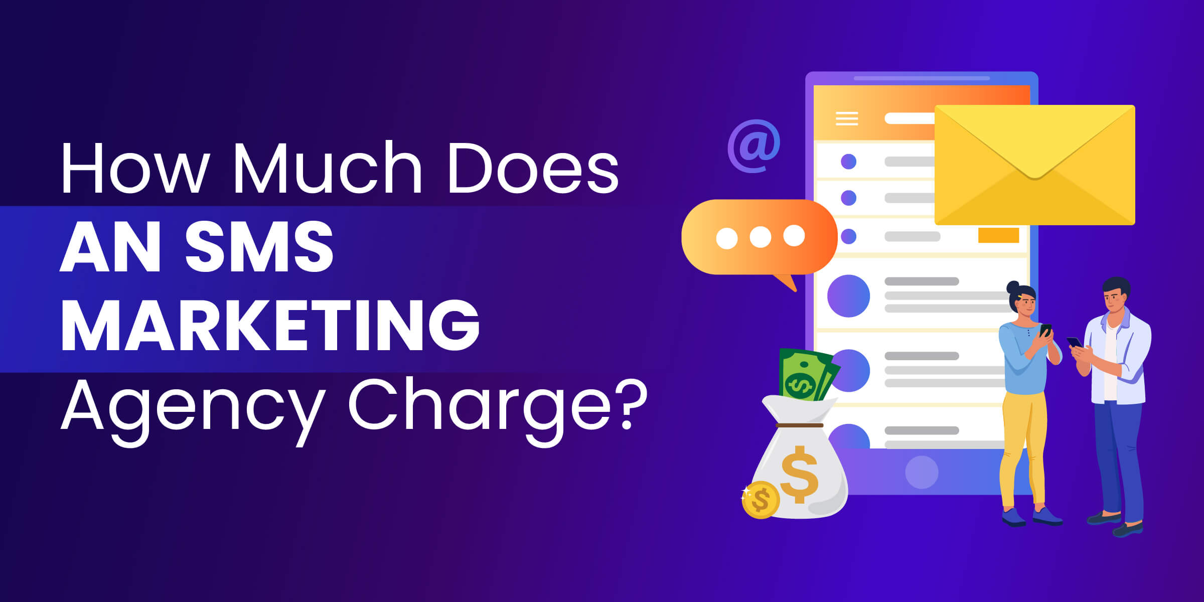 How Much Does an SMS Marketing Agency Charge