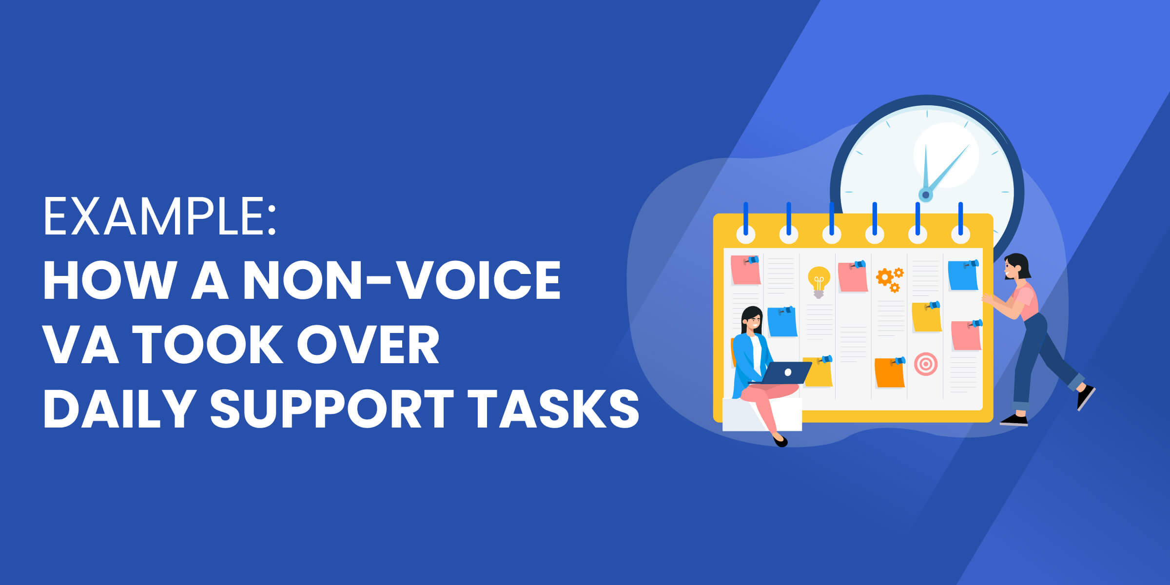 How Non Voice VA Took Over Daily Support Tasks