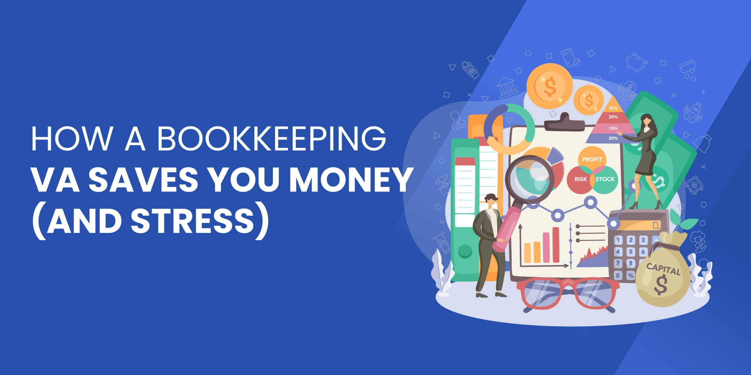 How a Bookkeeping VA Saves You Money