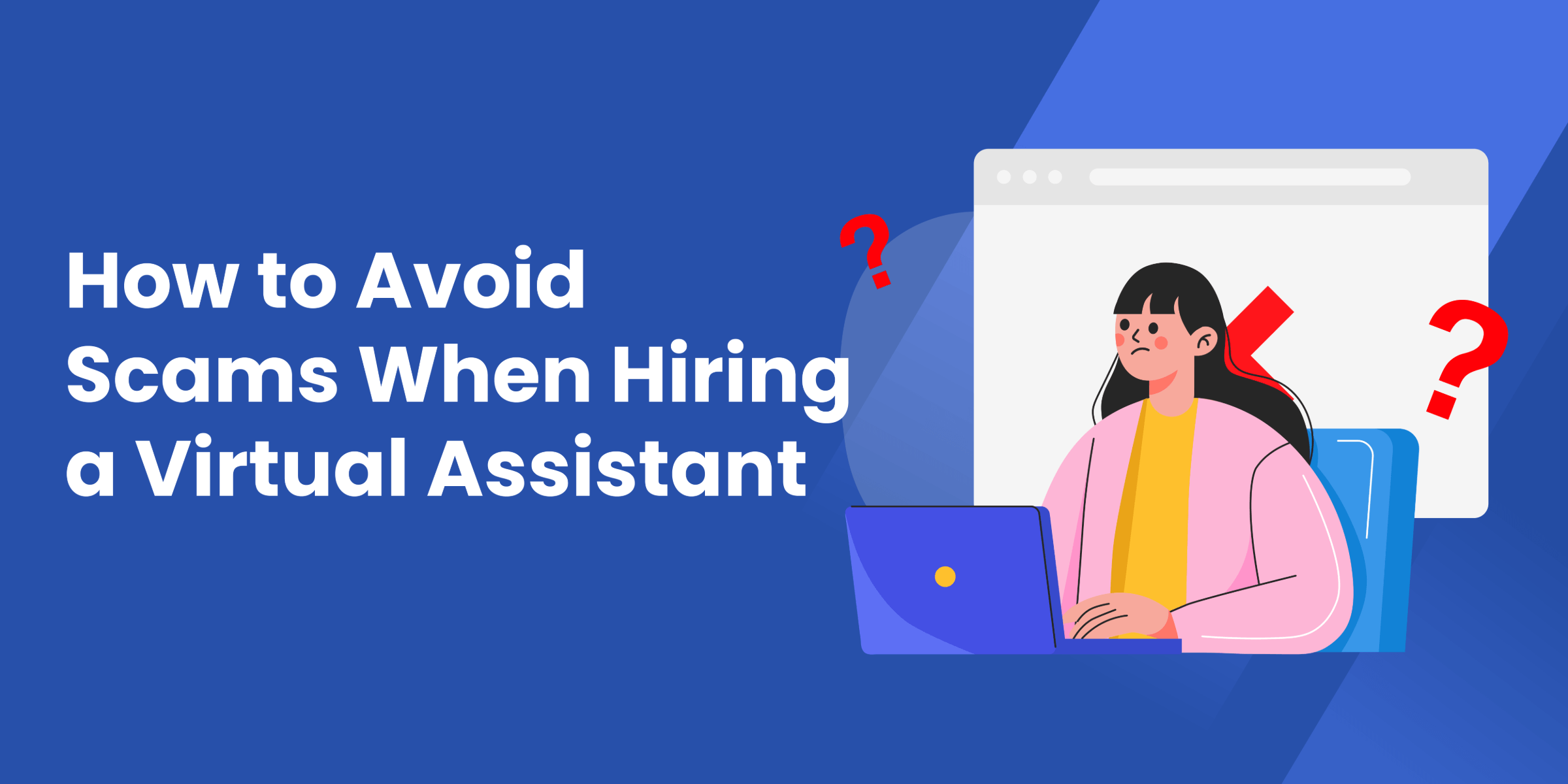 How to Avoid Scams When Hiring VA