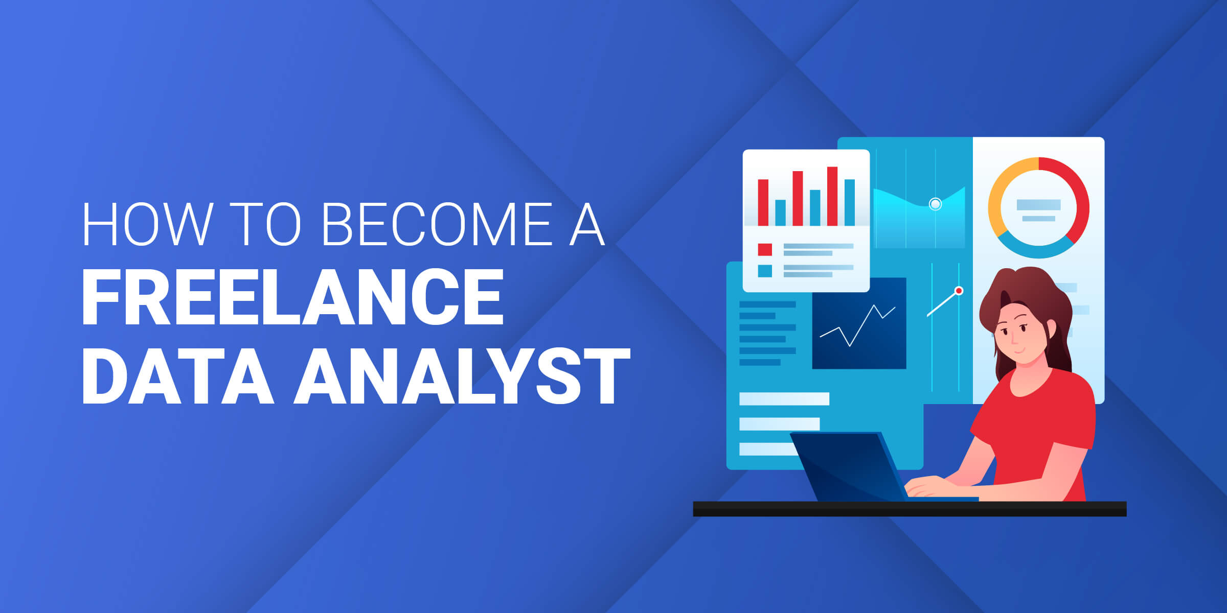 How to Become Freelance Data Analyst
