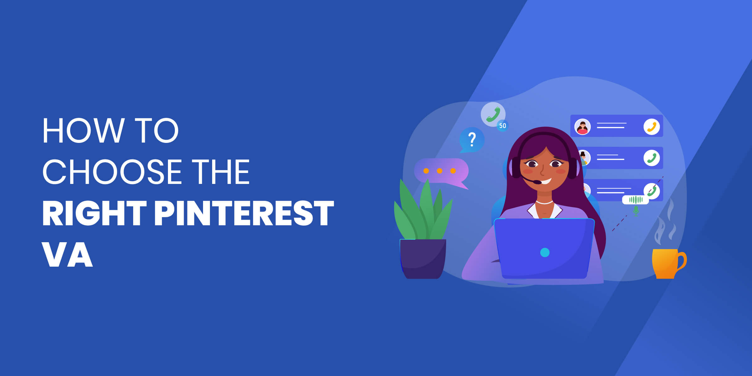 How to Choose Pinterest VA